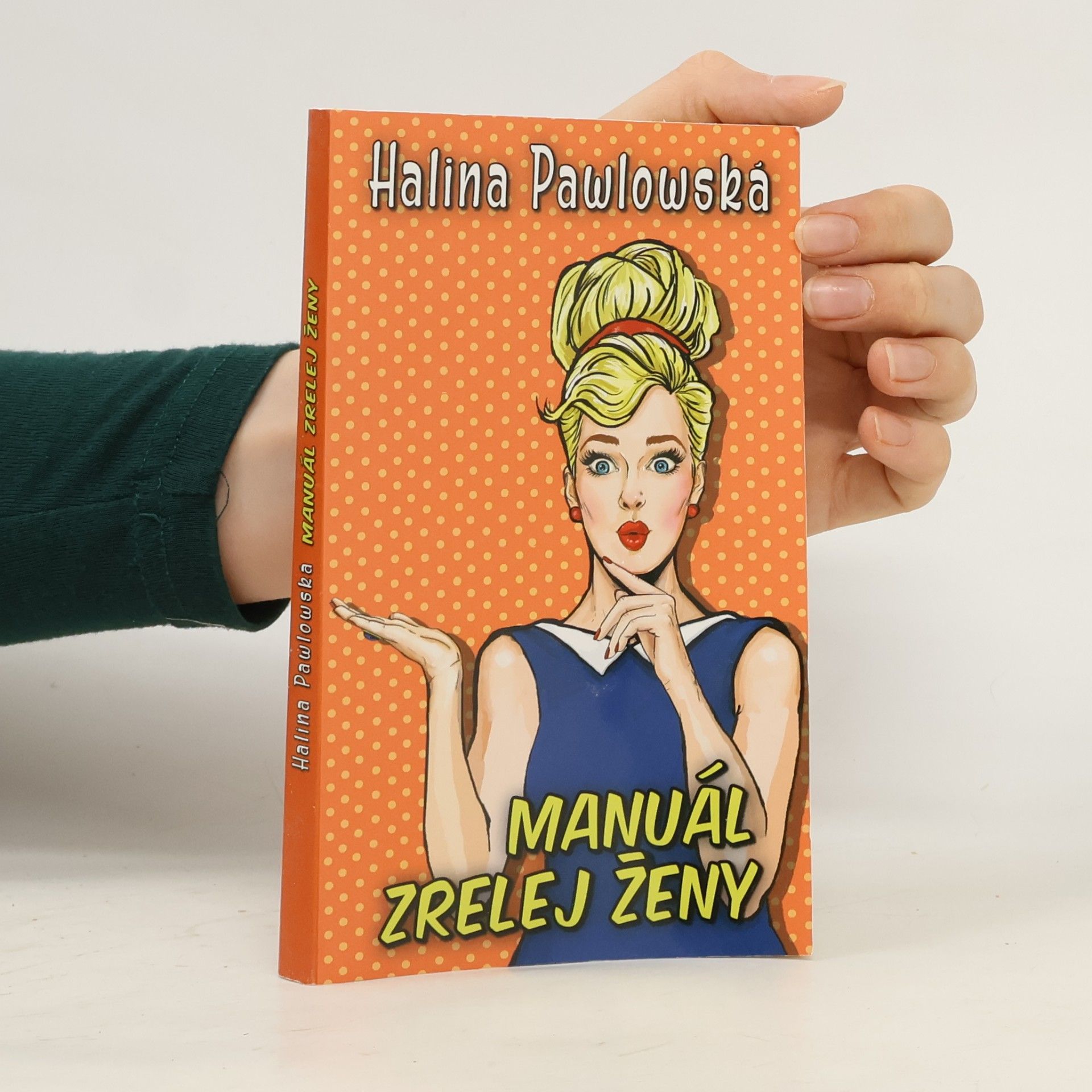 Halina Pawlowská Manuál zrelej ženy