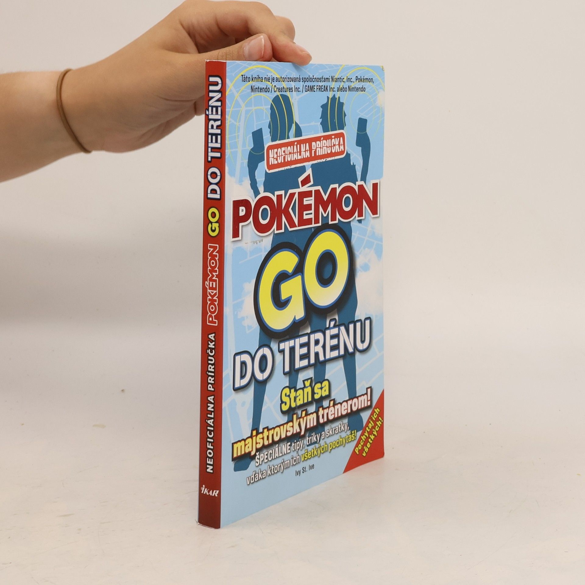 Ivy St. Ive Pokémon Go do terénu. Neoficiálna príručka