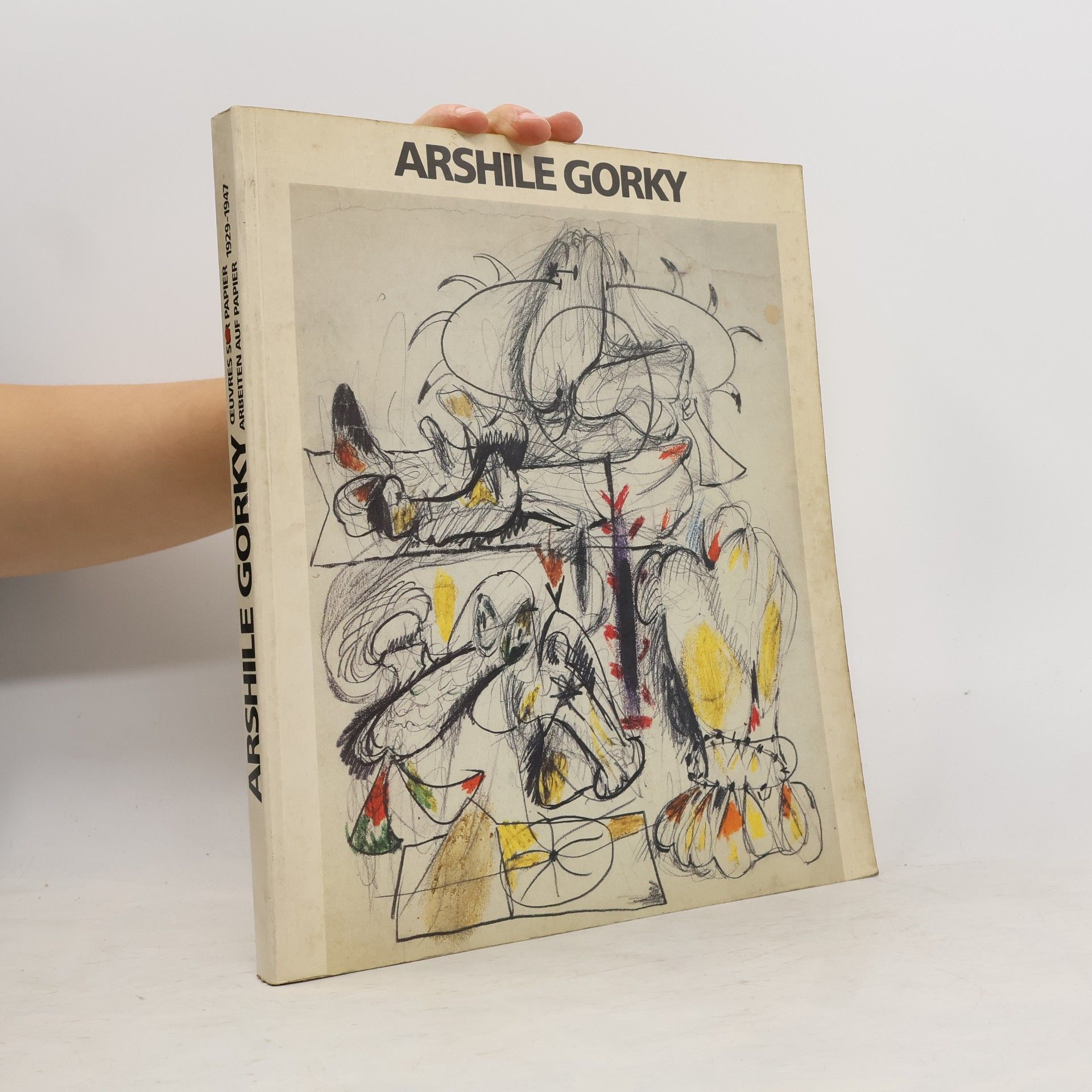 Autorenkollektiv Arshile Gorky. Oeuvres sur papier 1929–1947 = Arbeiten auf Papier 1929–1947