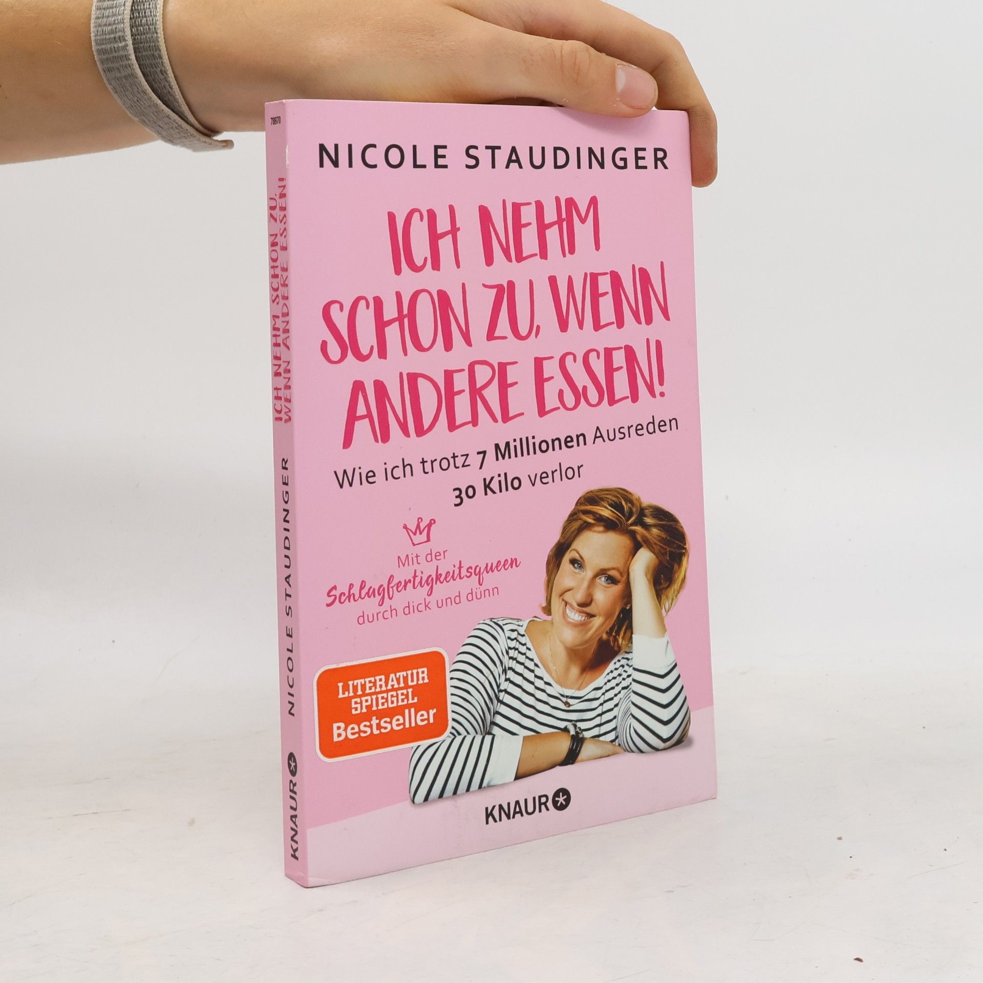Nicole Staudinger Ich nehm schon zu, wenn andere essen