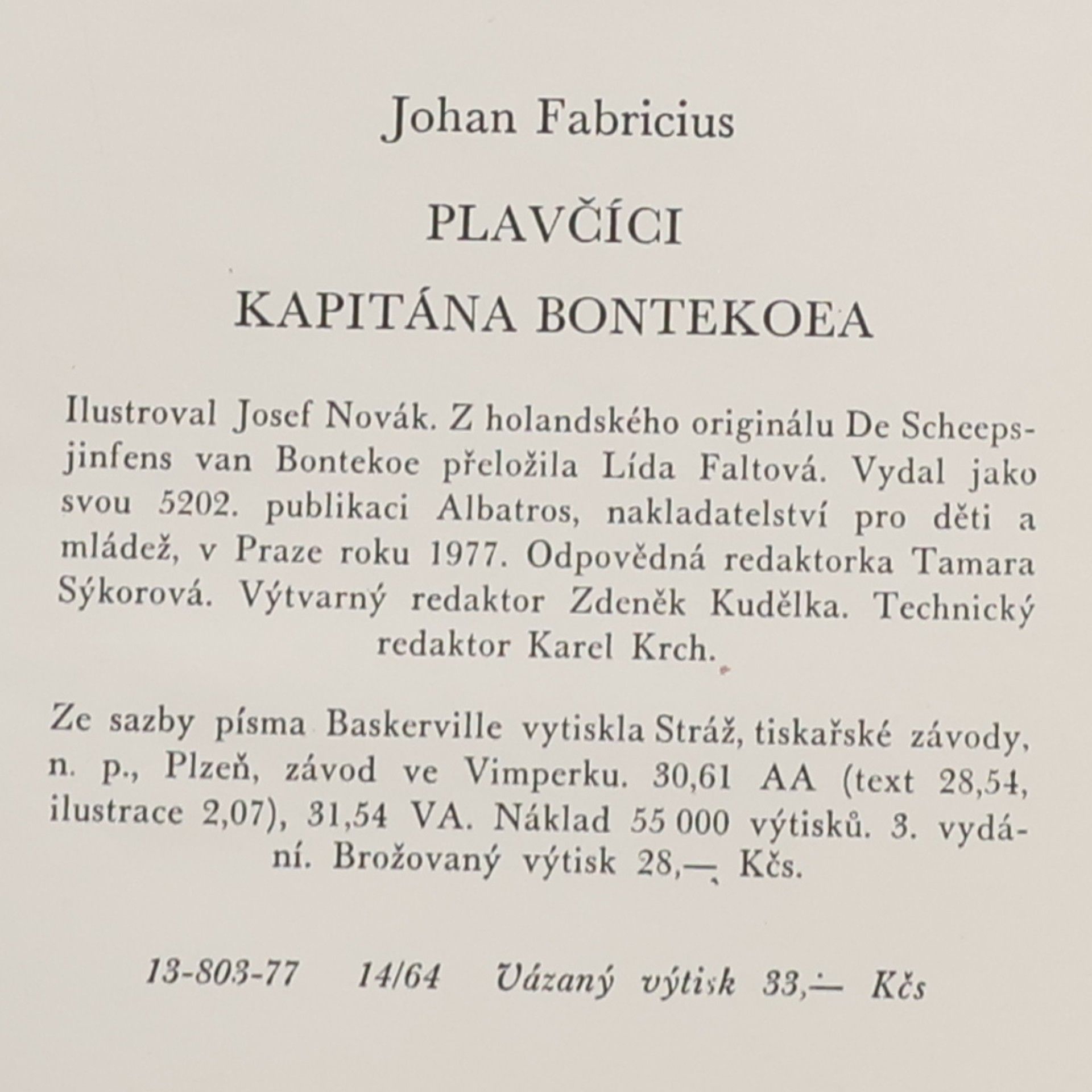 Johan Fabricius Plavčíci kapitána Bontekoea