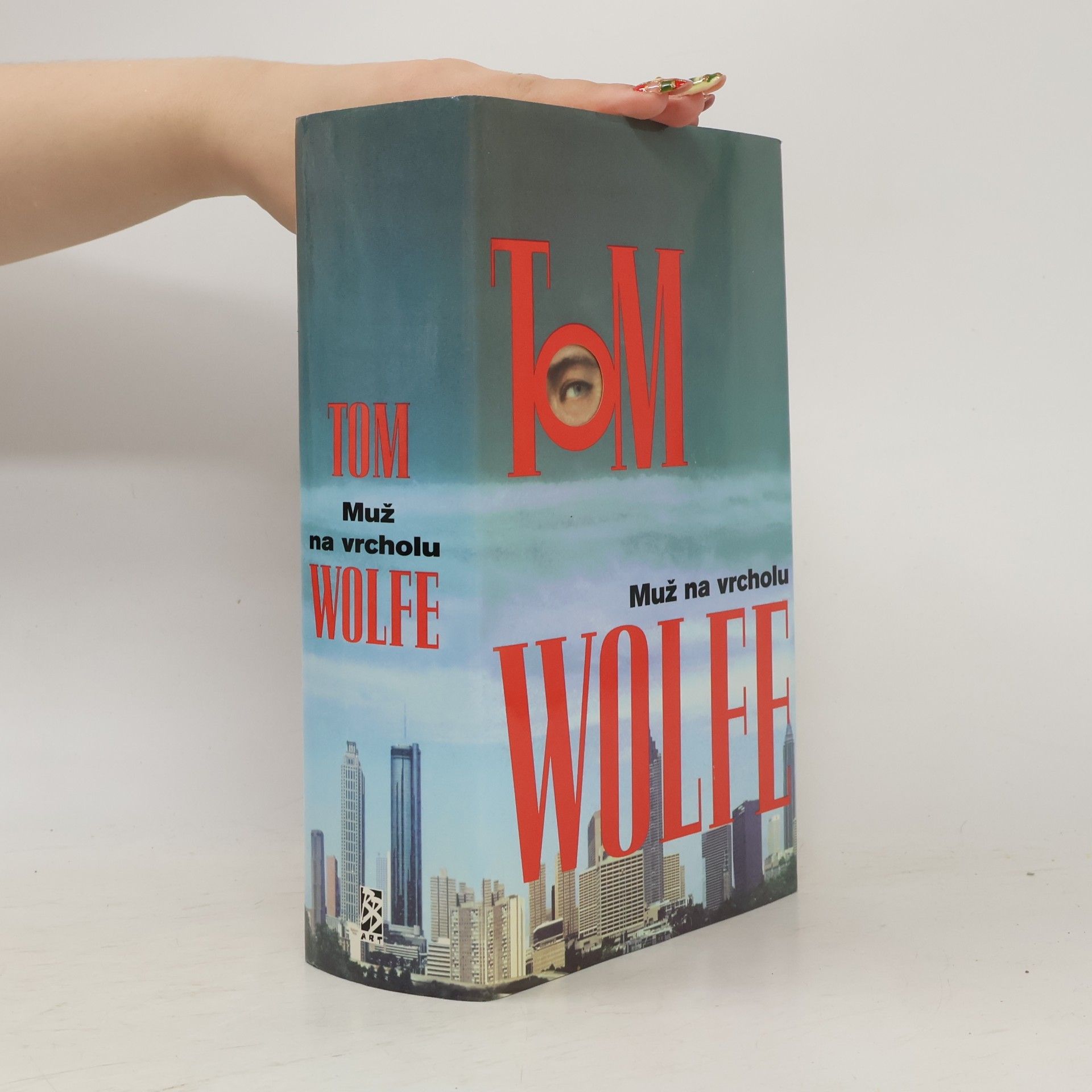 Tom Wolfe Muž na vrcholu