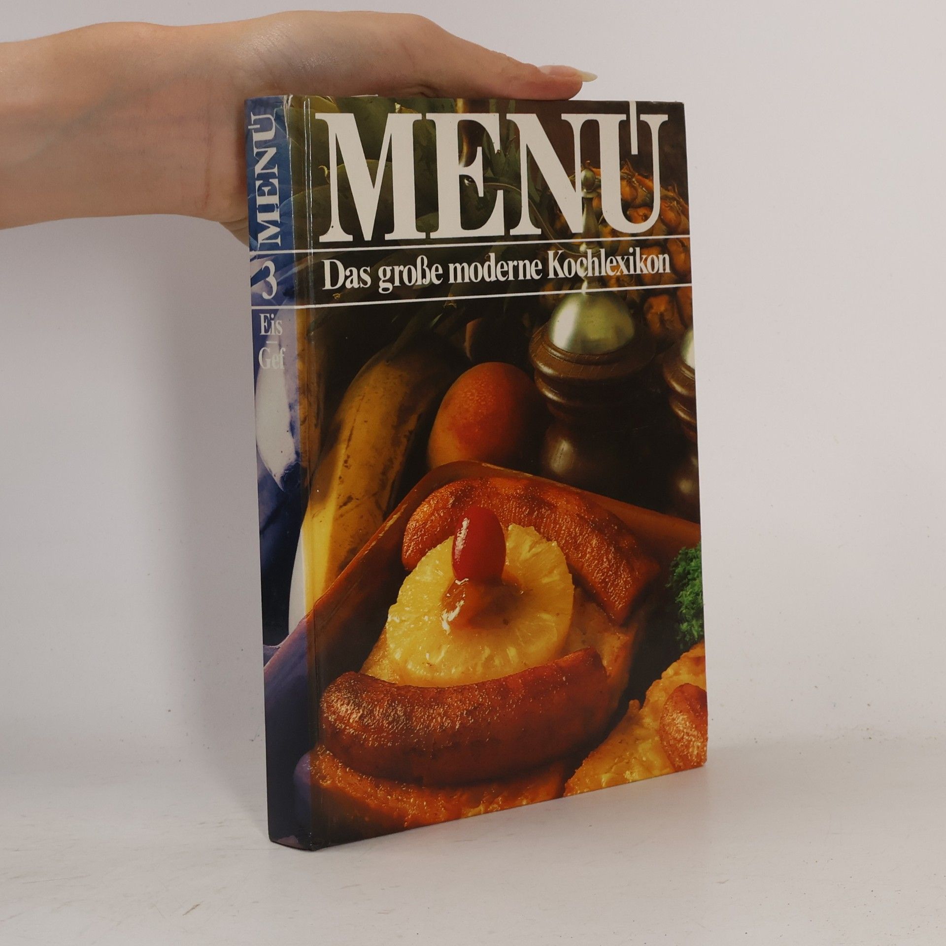 Autorenkollektiv Menu. Das große moderne Kochlexikon 3. Eis-Gef