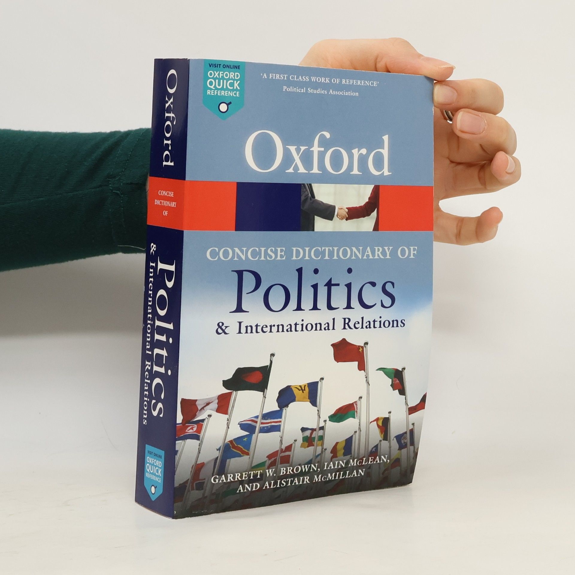 Garrett Wallace Brown Oxford Quick Reference: The Concise Oxford Dictionary of Politics and International Relations