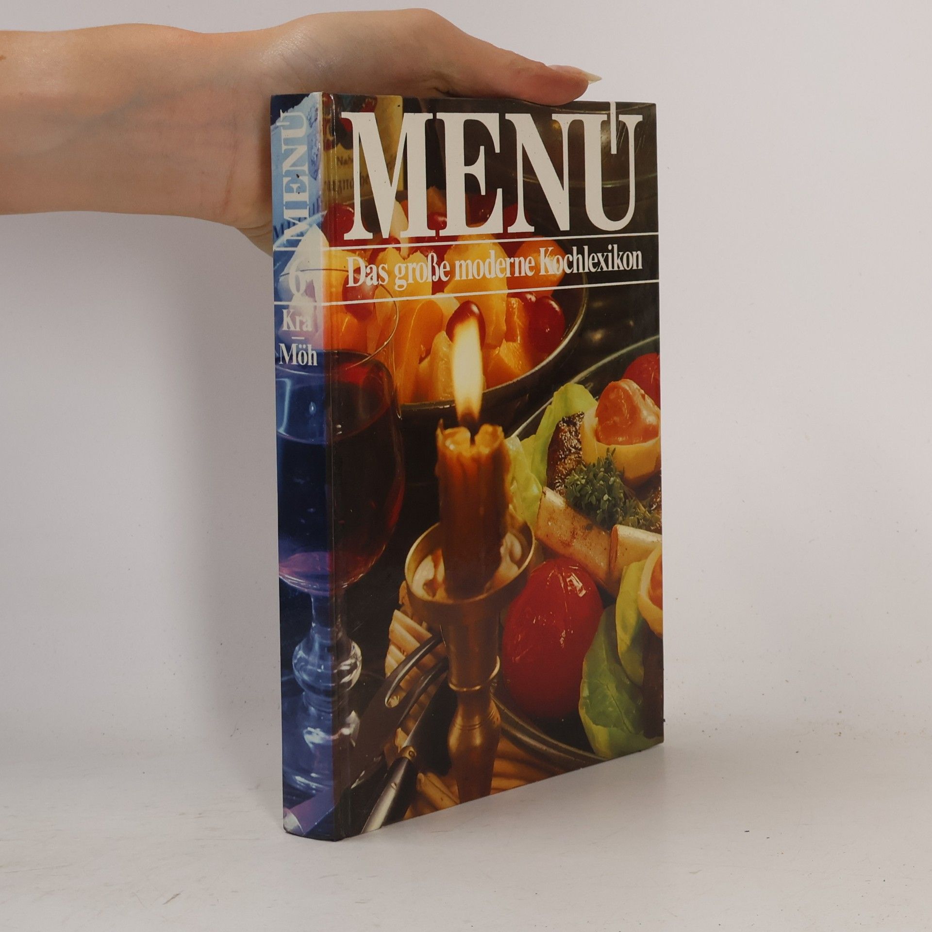 Autorenkollektiv Menu. Das große moderne Kochlexikon 6