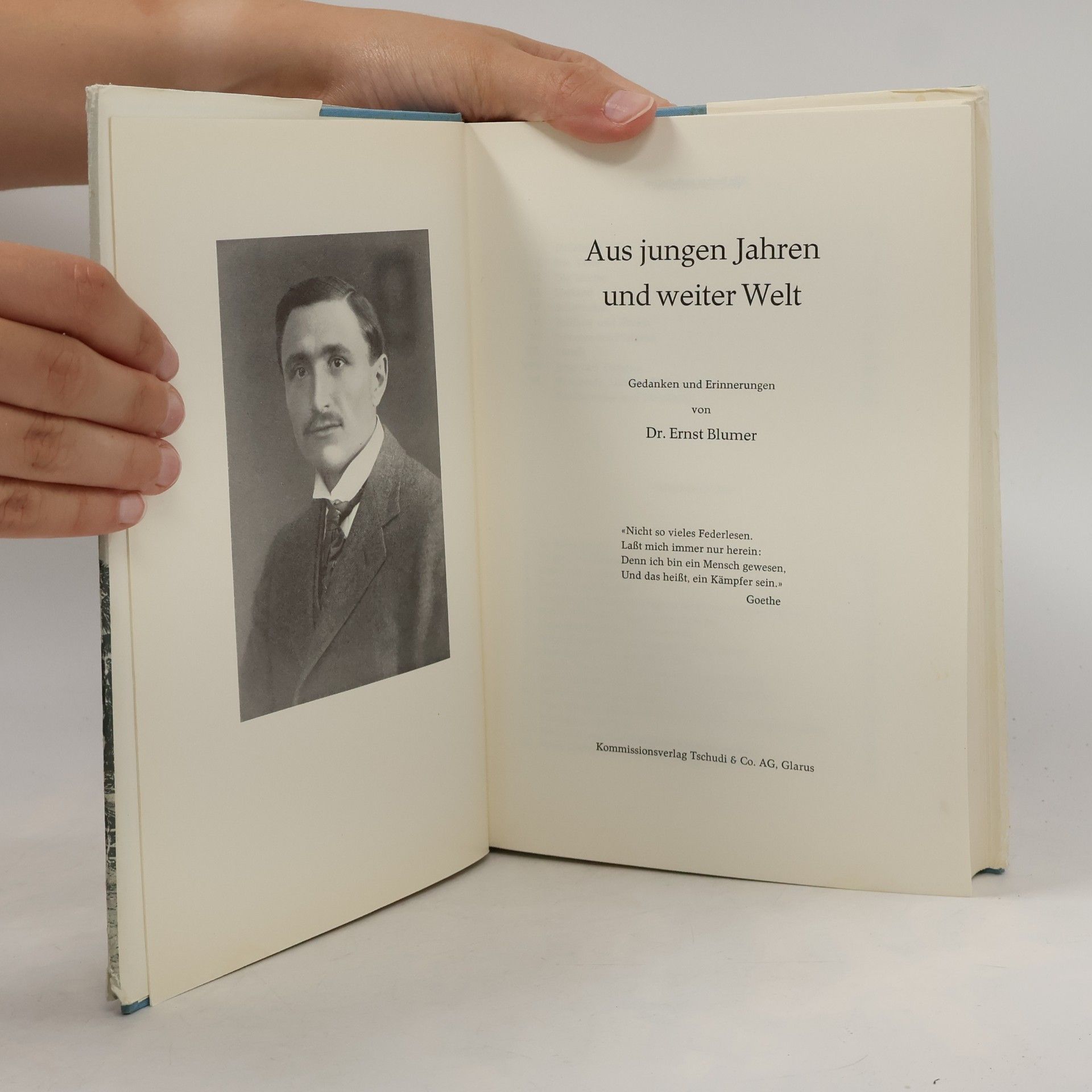Ernst Blumer Aus jungen Jahren und weiter Welt