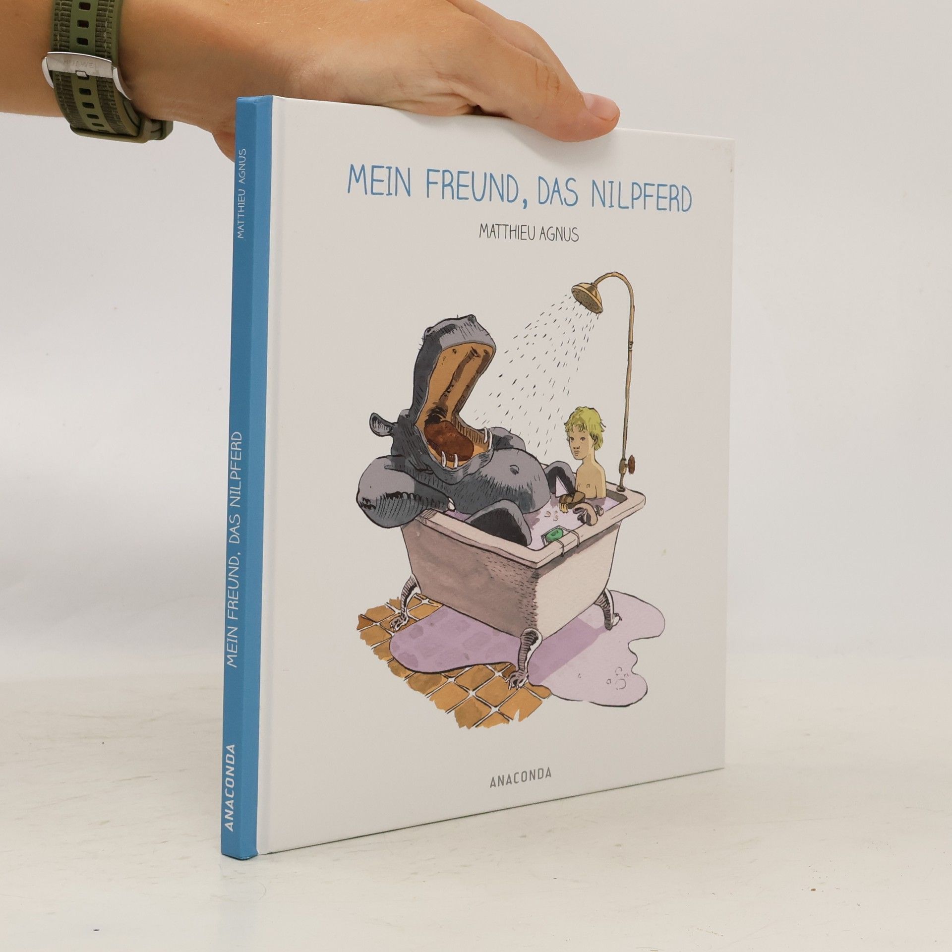 Matthieu Agnus Mein Freund, das Nilpferd