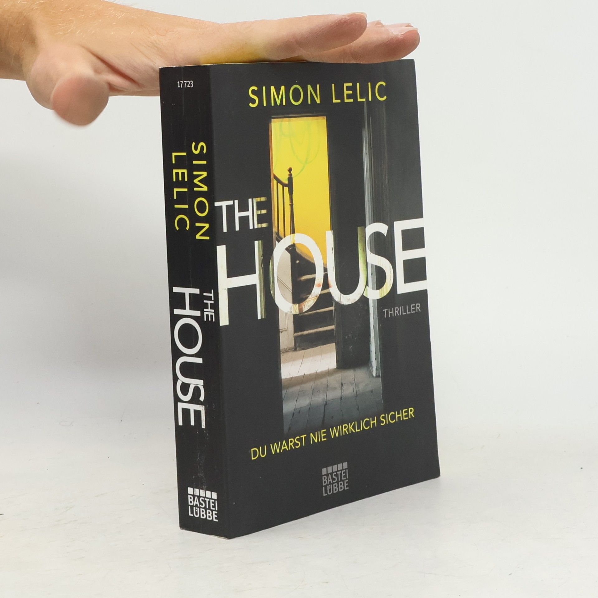 Simon Lelic The House - Du warst nie wirklich sicher