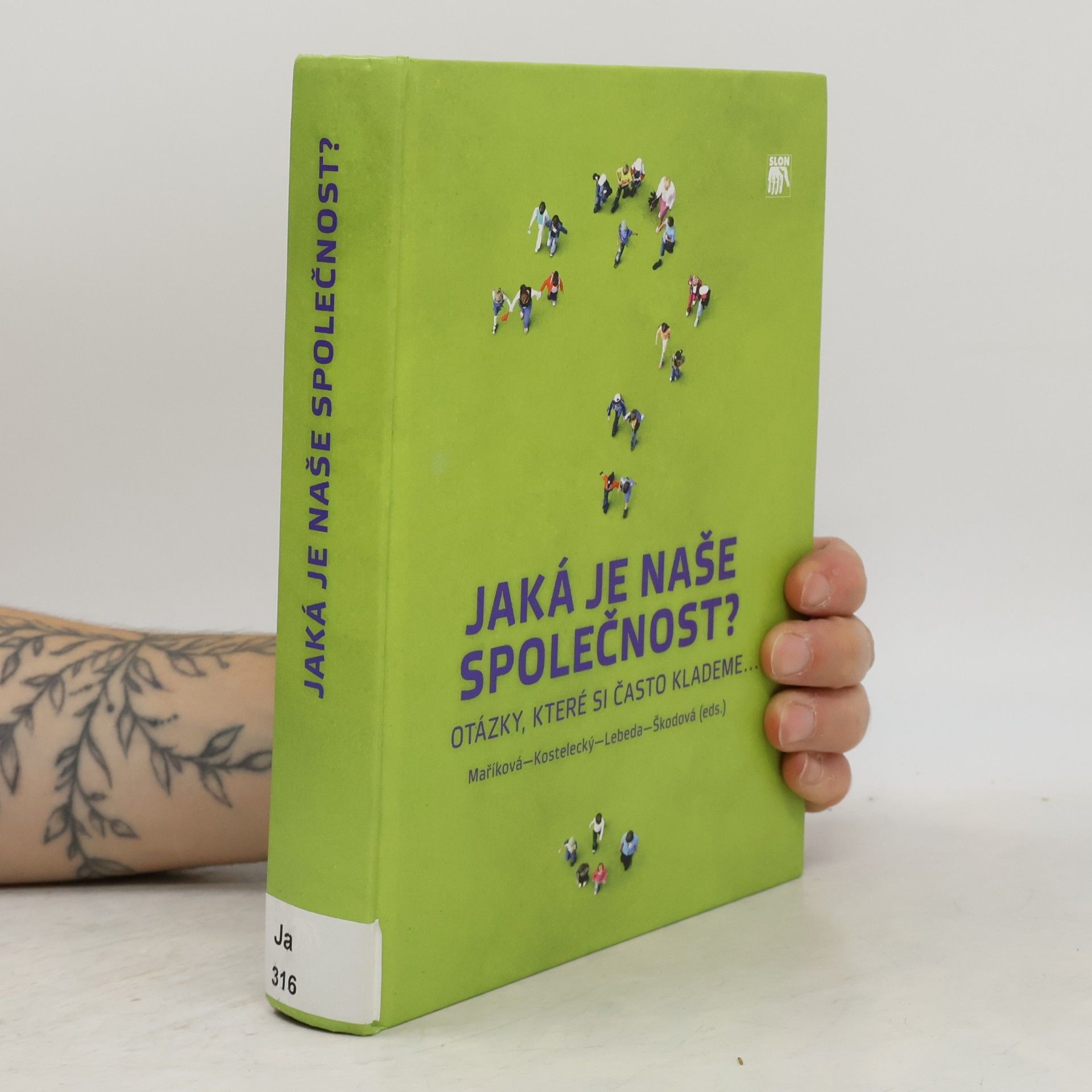 Hana Maříková Jaká je naše společnost?