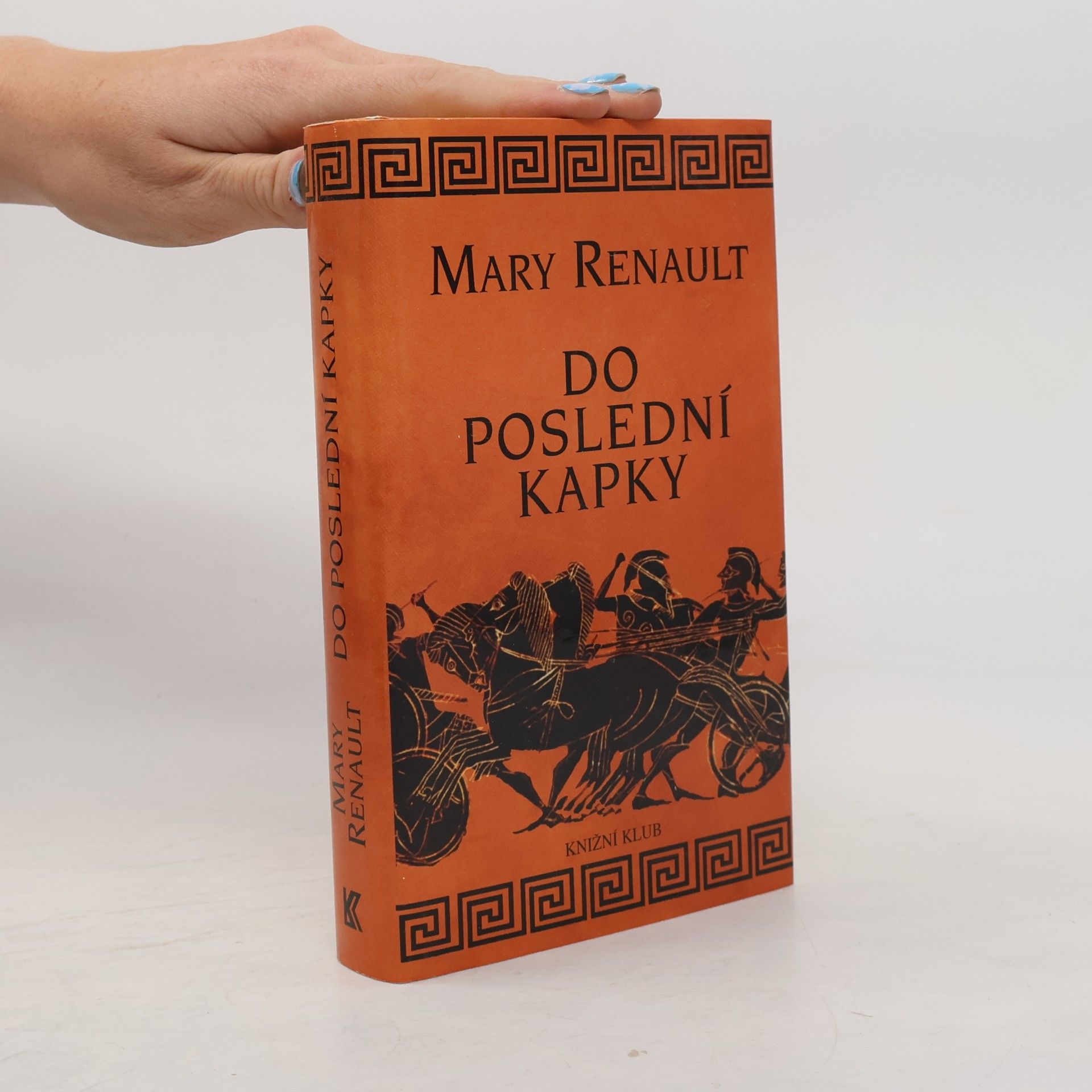 Mary Renault Do poslední kapky