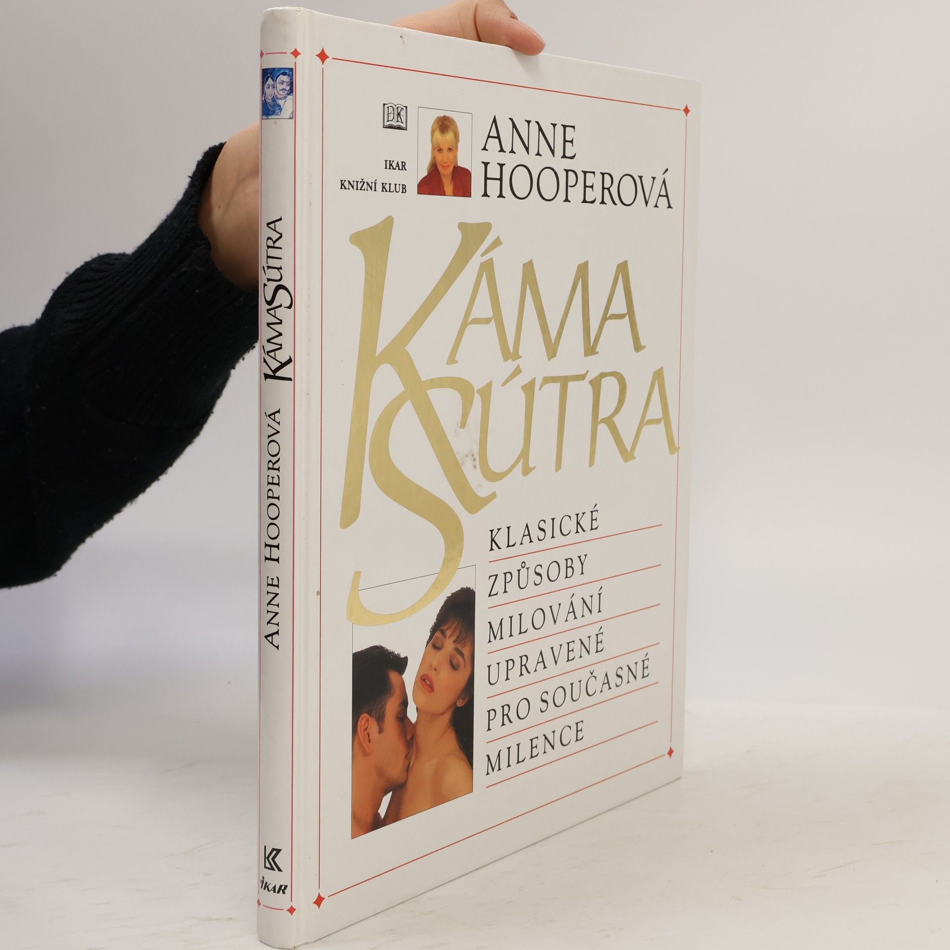 Anne Hooper KámaSútra. Klasické způsoby milování upravené pro současné milence