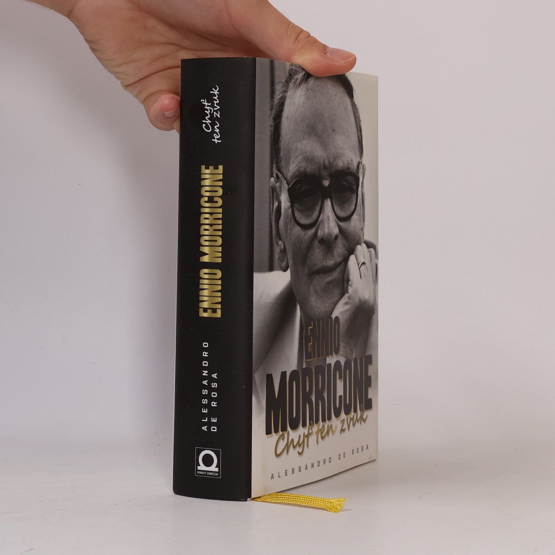 Alessandro De Rosa Ennio Morricone. Chyť ten zvuk. moje hudba, můj život