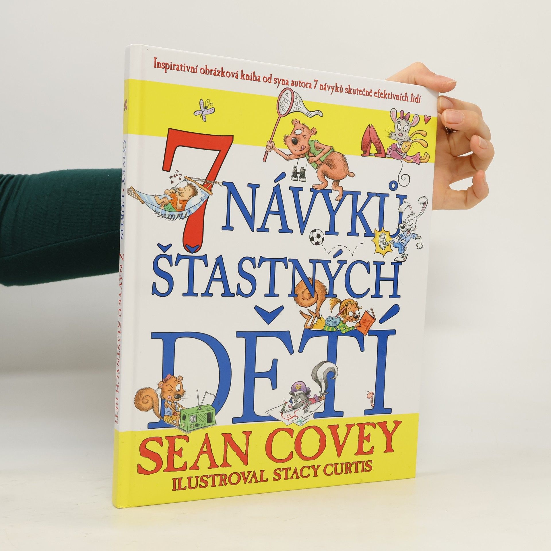 Sean Covey 7 návyků šťastných dětí