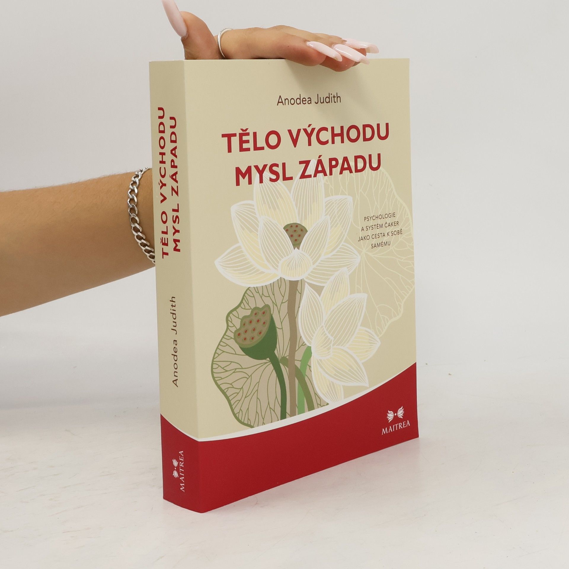 Anodea Judith Tělo Východu, mysl Západu