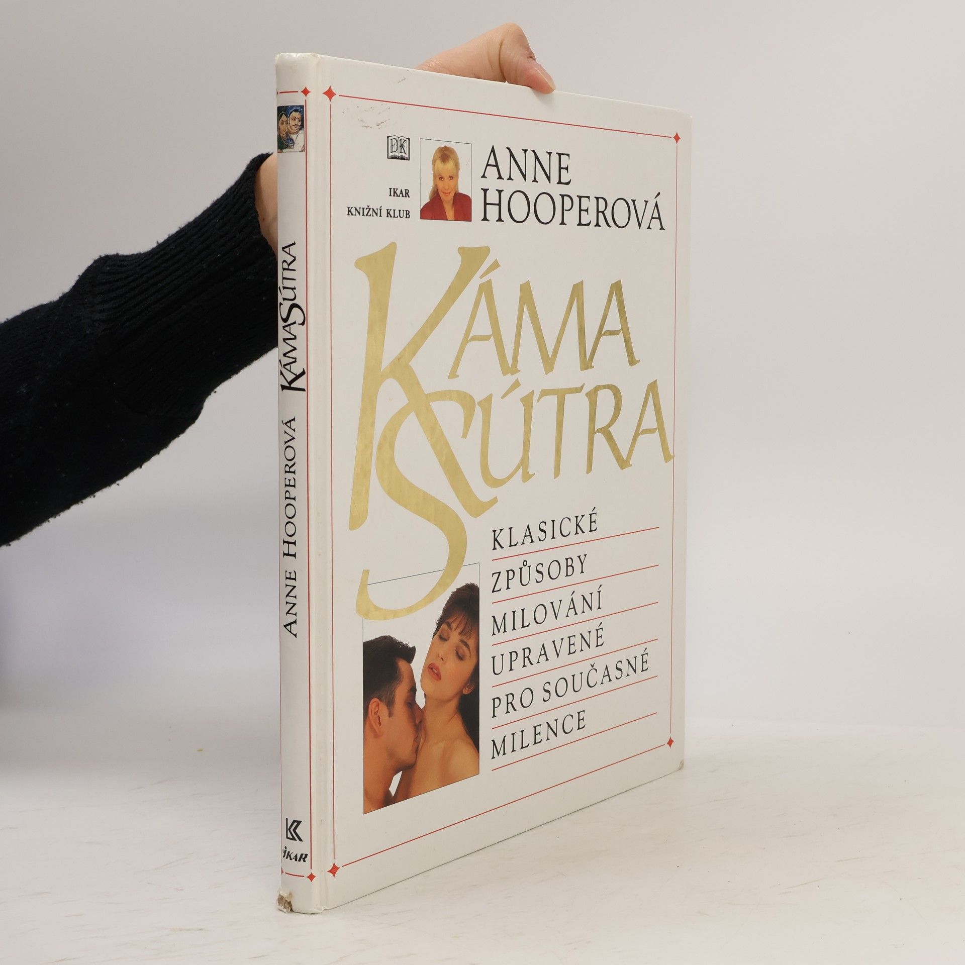Anne Hooper KámaSútra. Klasické způsoby milování upravené pro současné milence