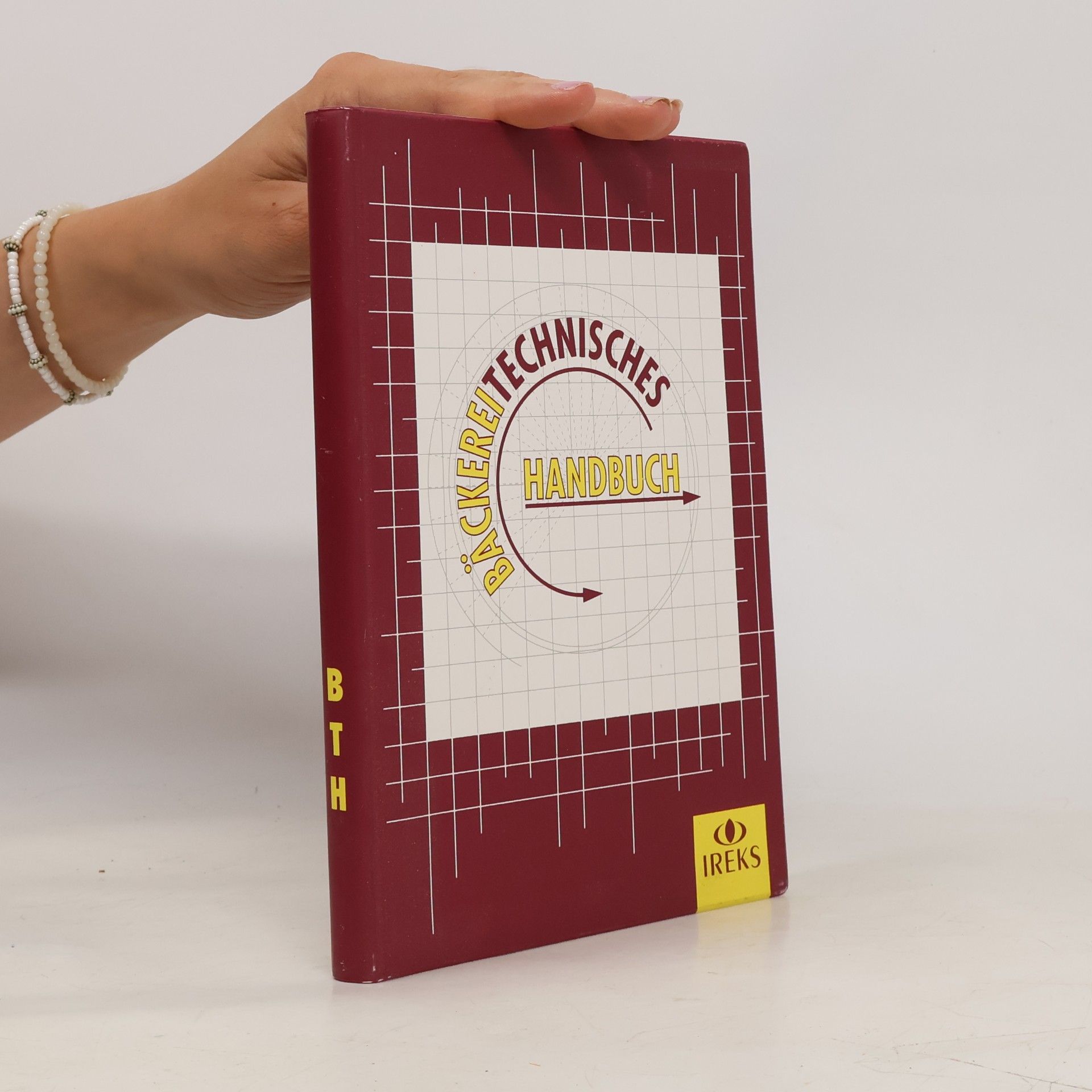 Autorenkollektiv Bäckereitechnisches Handbuch
