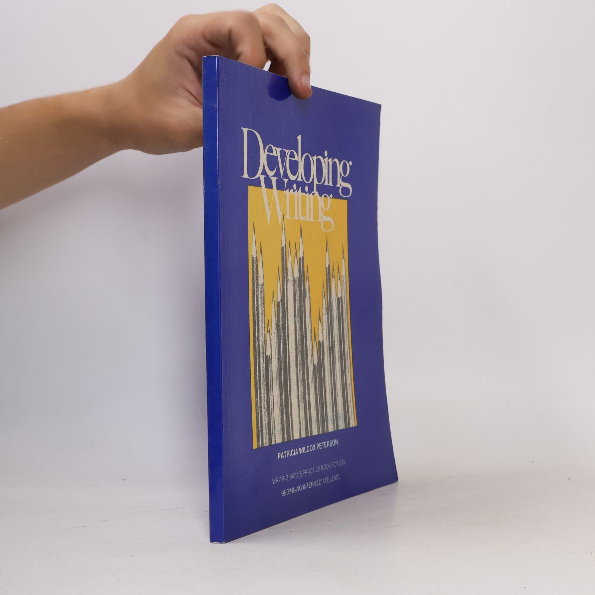 Patricia Wilcox Peterson Developing Writing: Odborná učebnice písemného projevu pro začátečníky a středně pokročilé studenty angličtiny