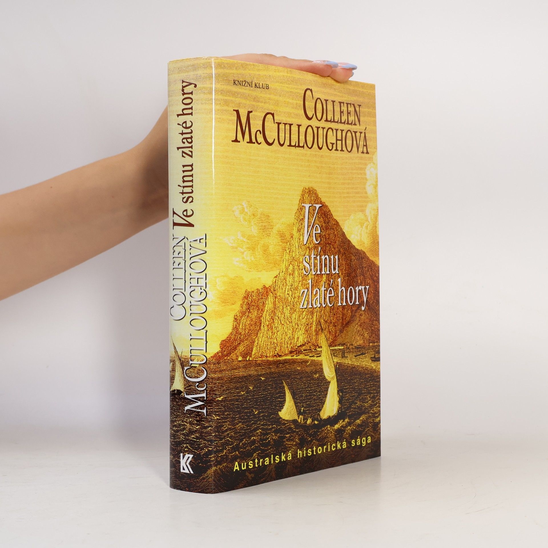 Colleen McCulloughová Ve stínu zlaté hory