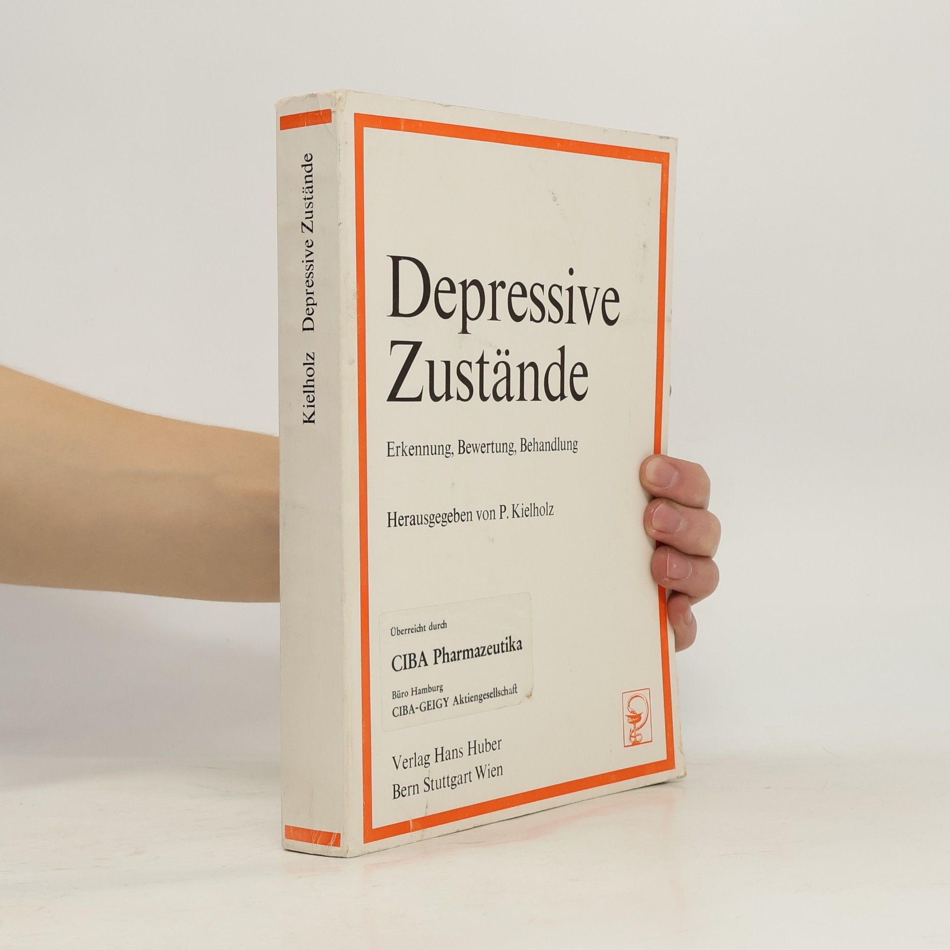 Paul Kielholz Depressive Zustände : Erkennung, Bewertung, Behandlung