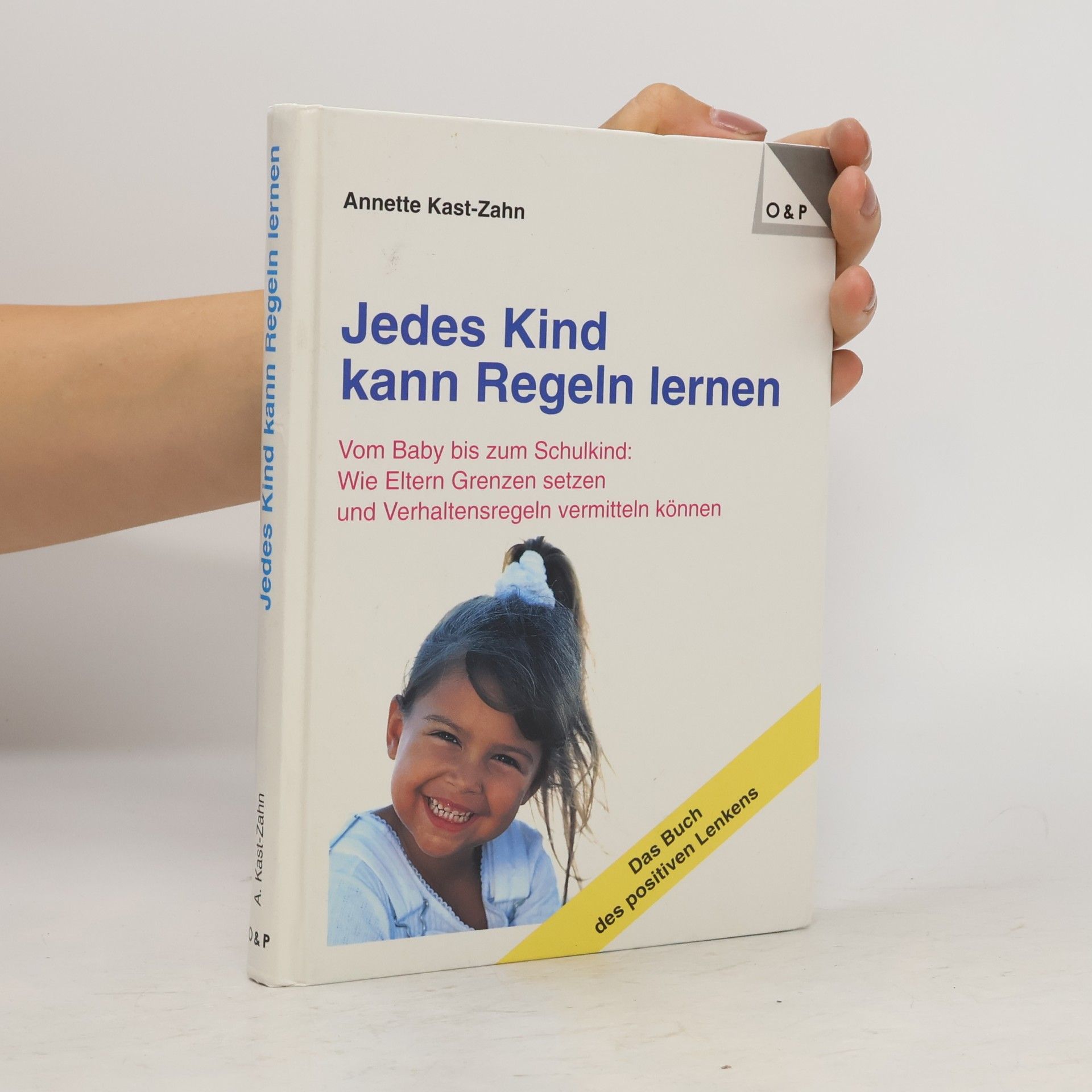 Annette Kast-Zahn Jedes Kind kann Regeln lernen