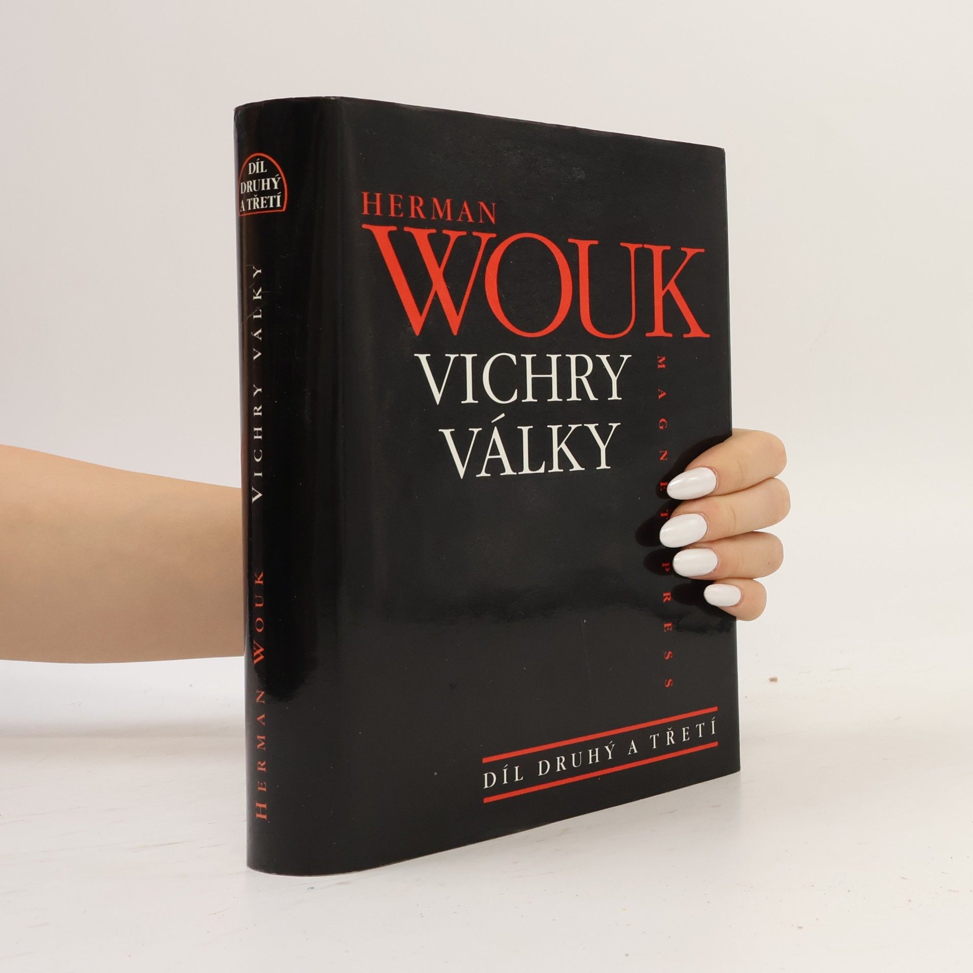 Vichry války. Díl druhý a třetí