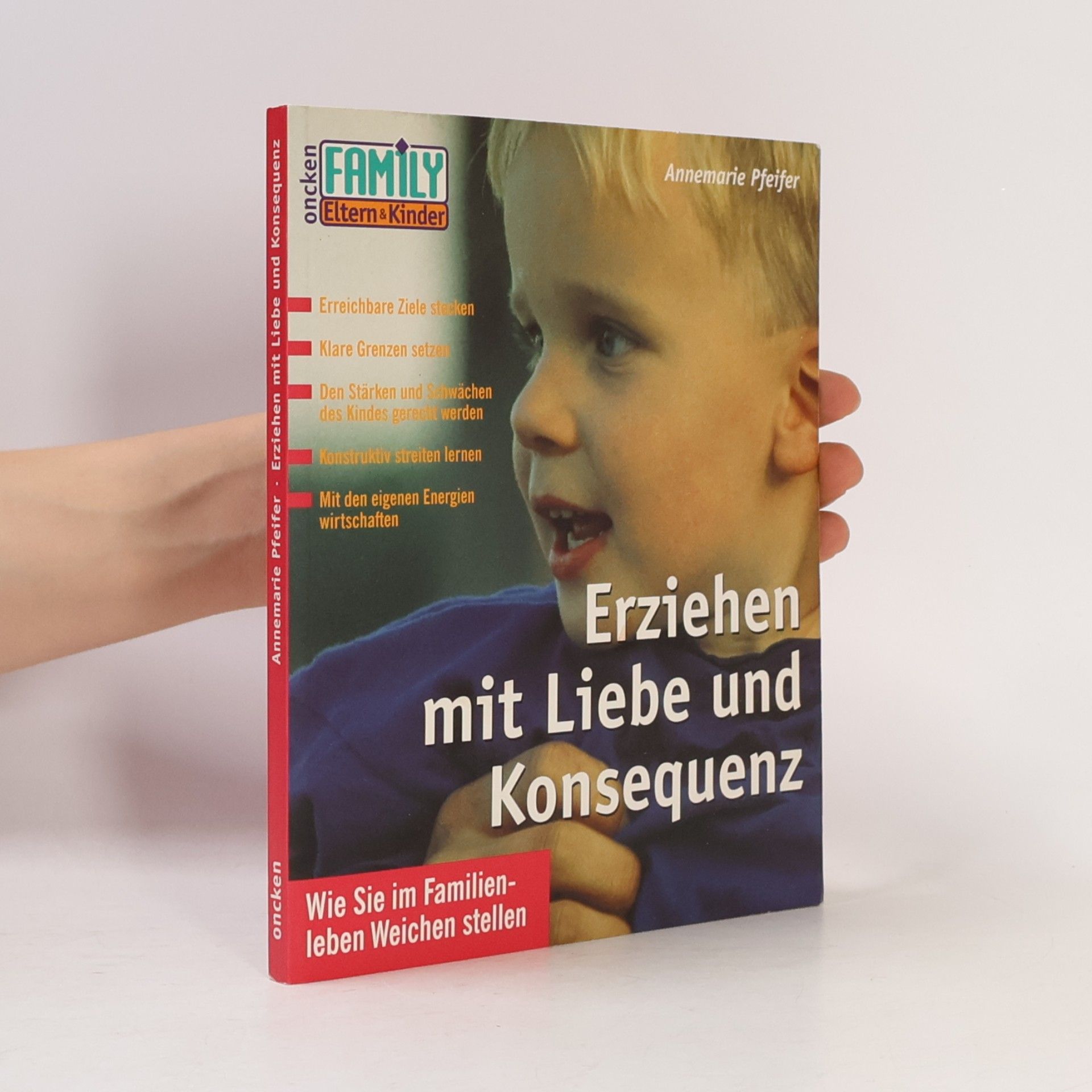 Family Eltern & Kinder: Erziehen mit Liebe und Konsequenz
