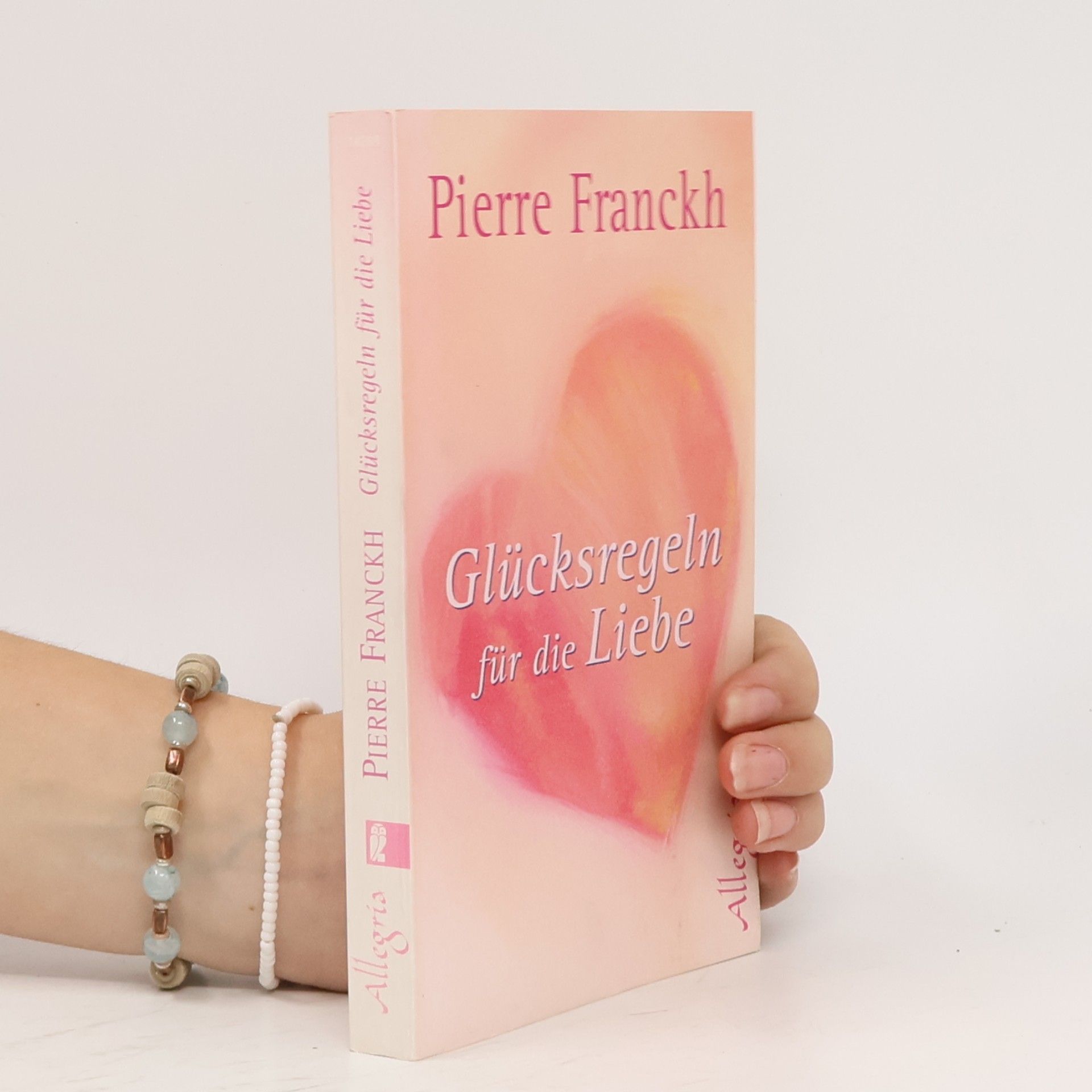 Pierre Franckh Glücksregeln für die Liebe