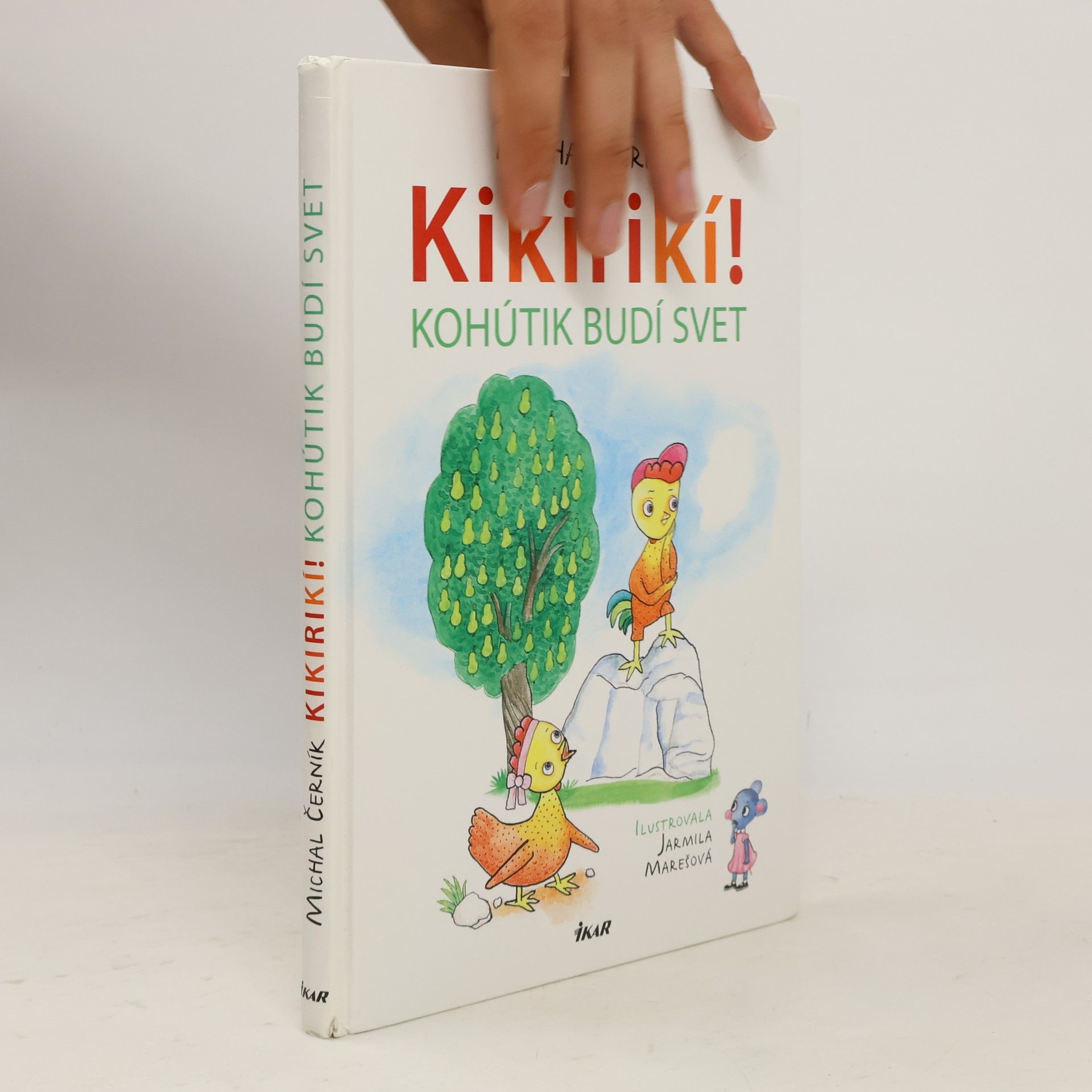 Michal Černík Kikirikí! Kohútik budí svet