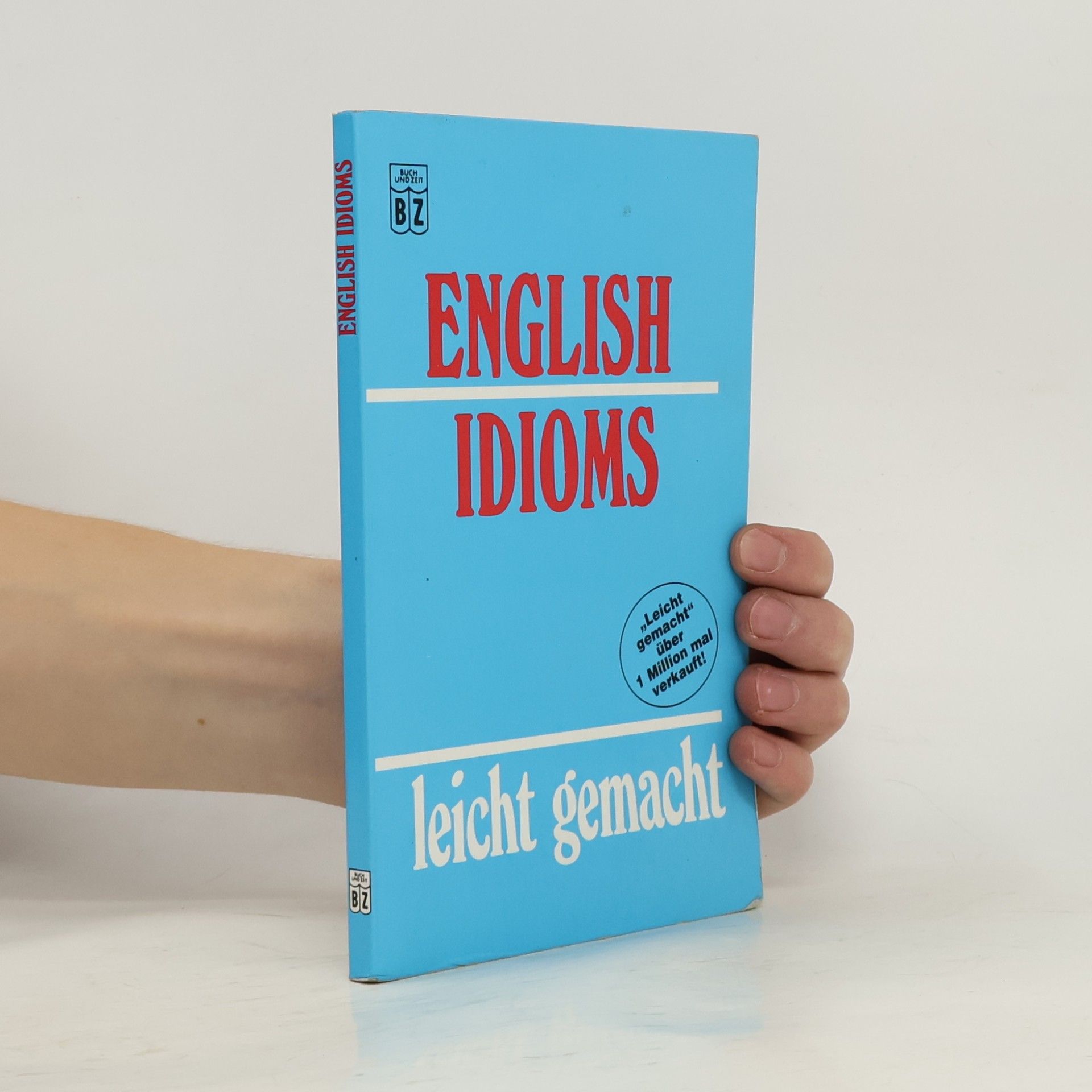 Autorenkollektiv English idioms leicht gemacht
