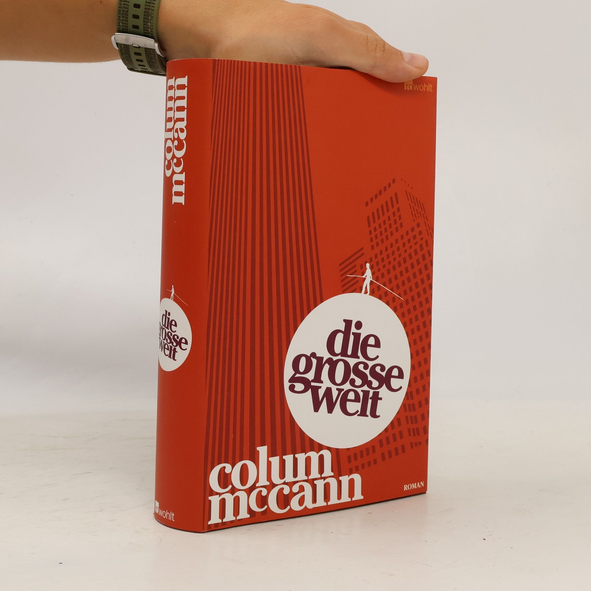 Colum McCann Die grosse Welt