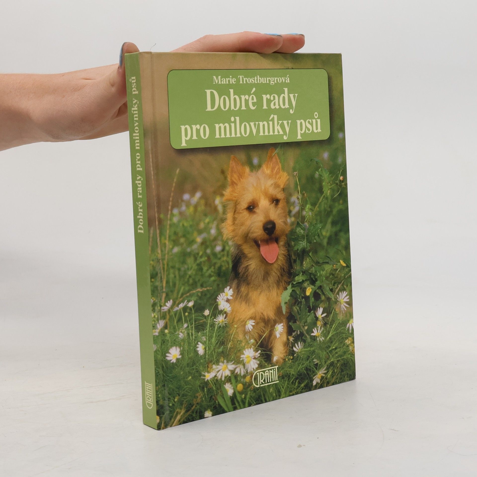 Marie Trostburg Dobré rady pro milovníky psů