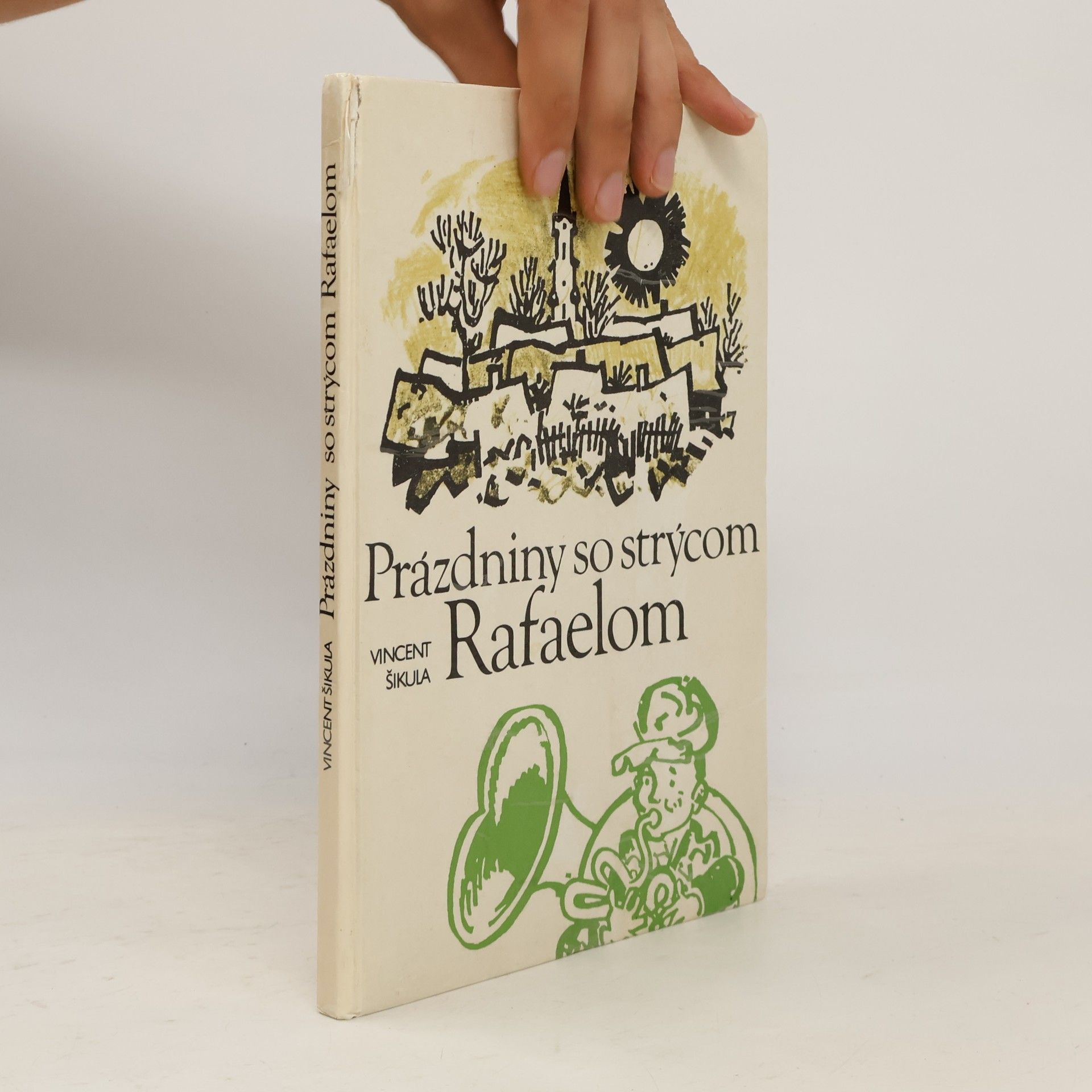 Vincent Šikula Prázdniny so strýcom Rafaelom