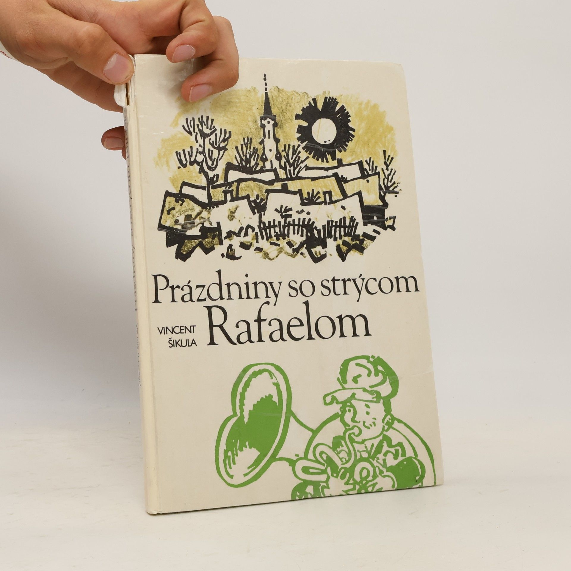 Vincent Šikula Prázdniny so strýcom Rafaelom