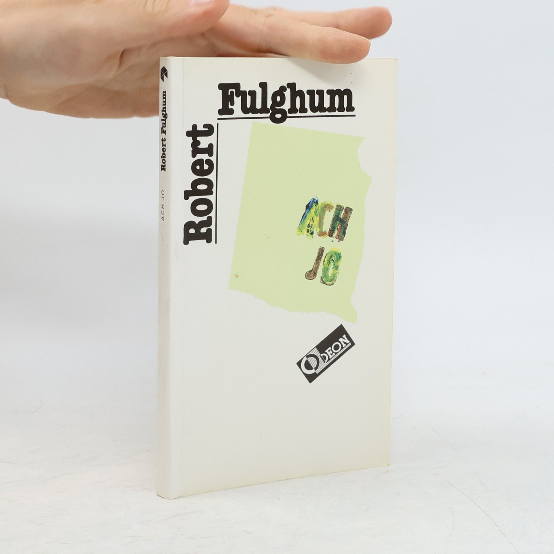 Robert Fulghum Ach jo