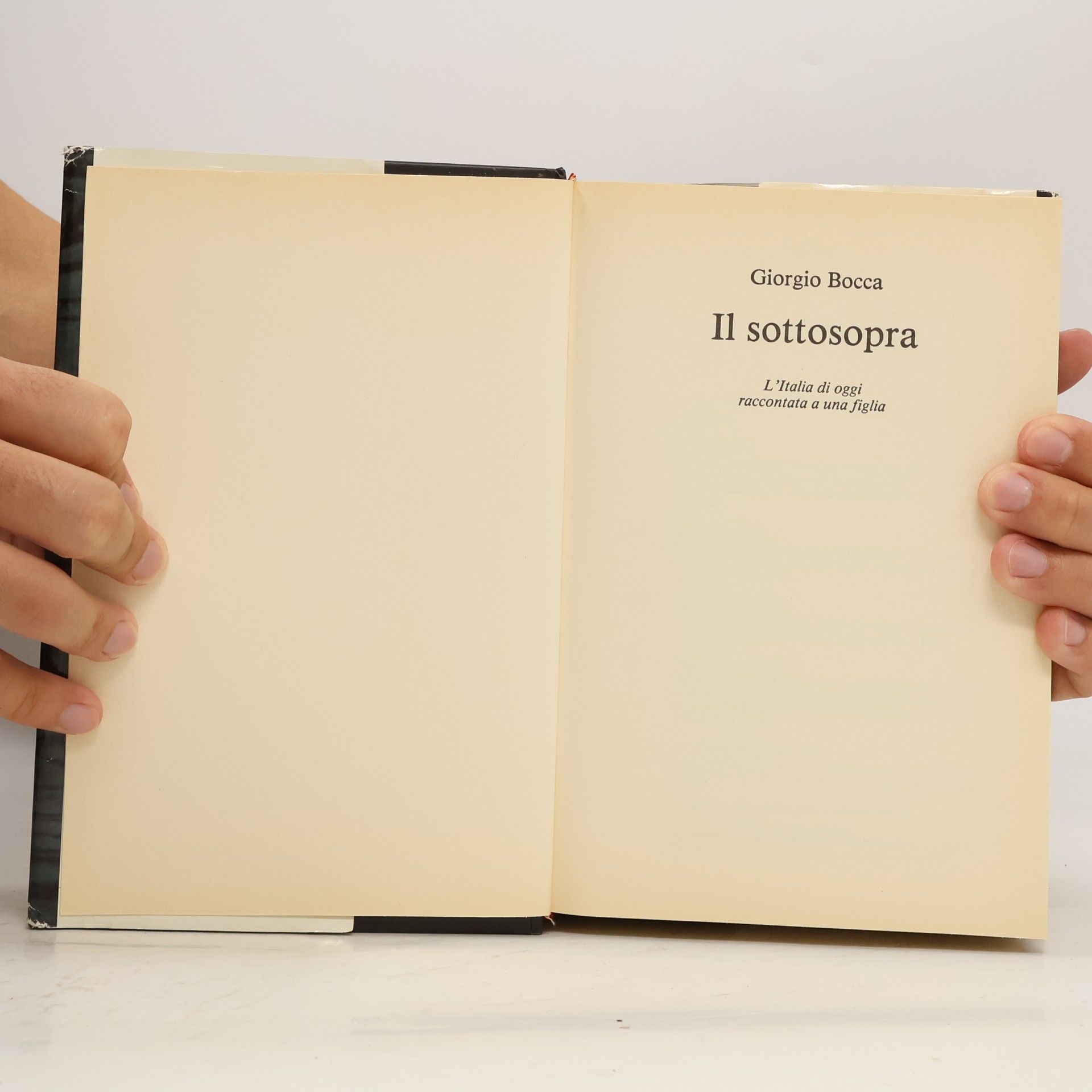 Giorgio Bocca Il sottosopra. L'Italia di oggi raccontata a una figlia
