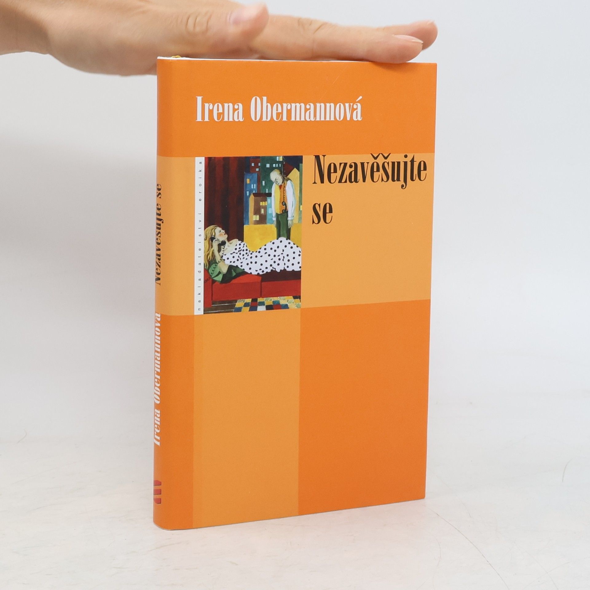 Irena Obermannová Nezavěšujte se