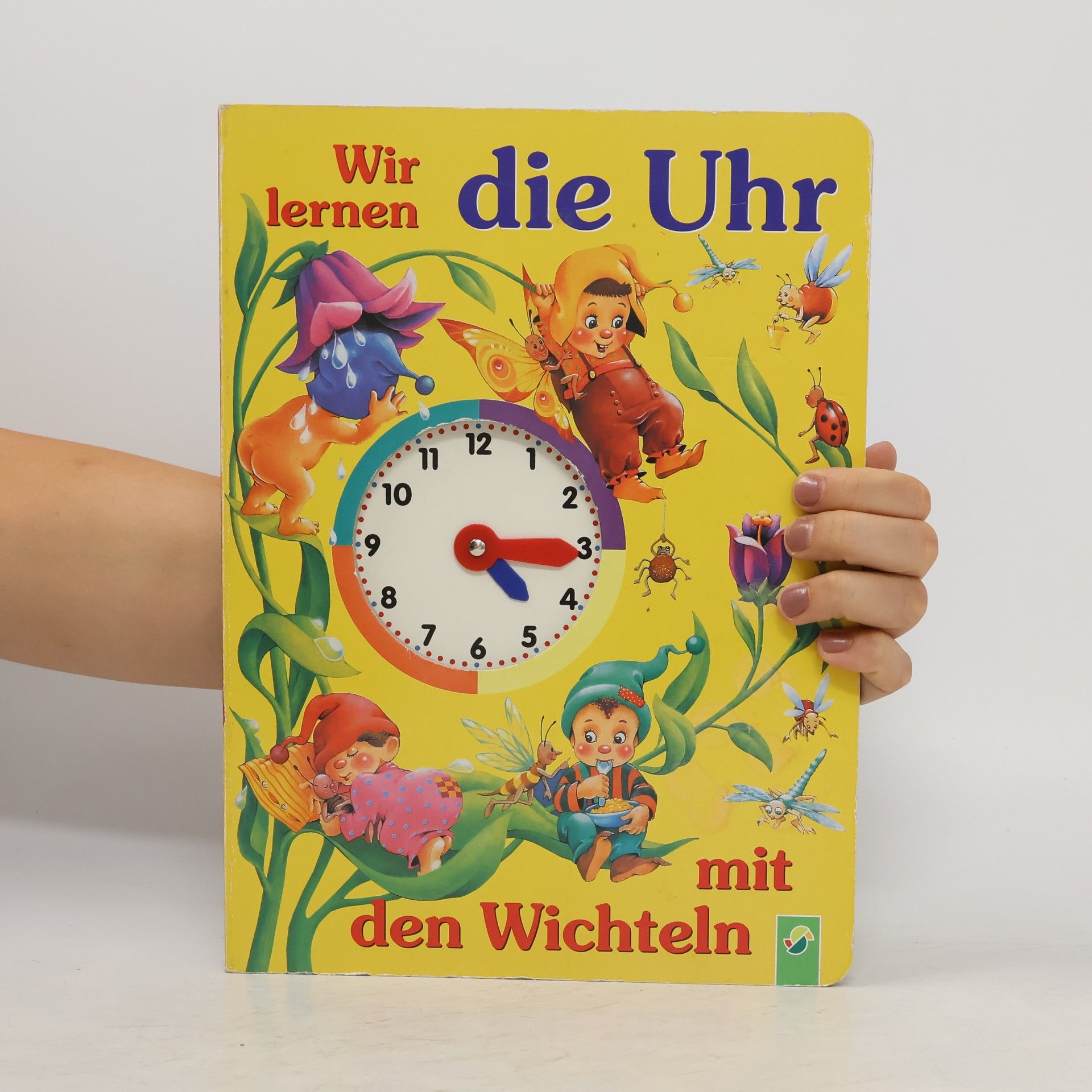 Lenka Wurzel Wir lernen die Uhr mit den Wichteln