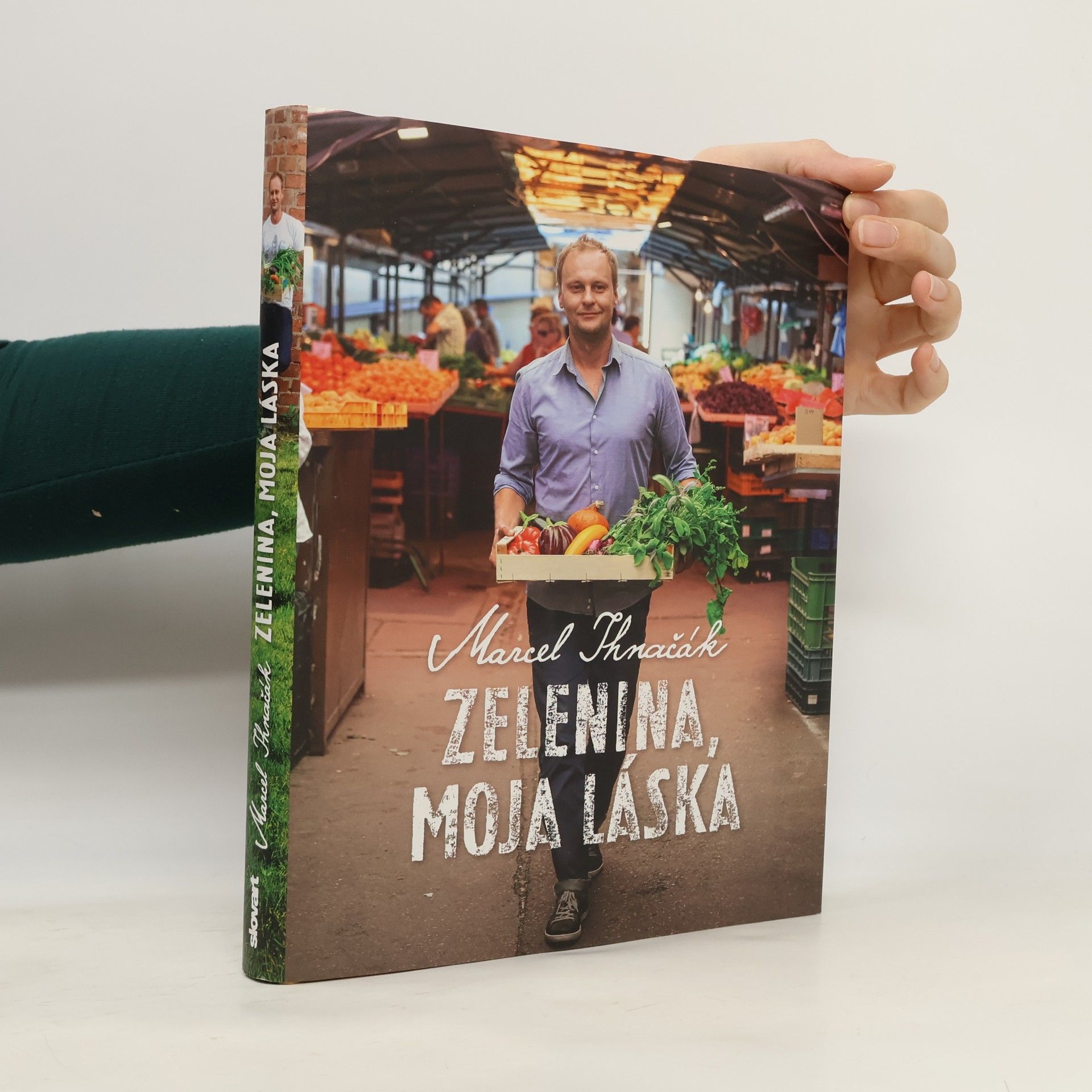 Marcel Ihnačák Zelenina, moja láska