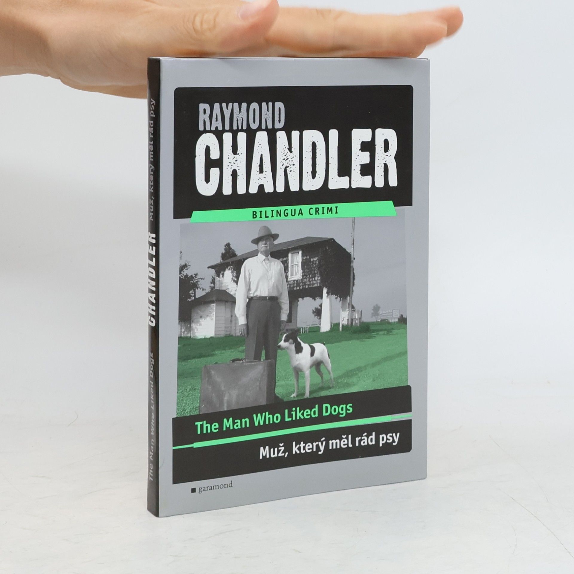 Raymond Chandler Muž, který měl rád psy / The Man Who Liked Dogs