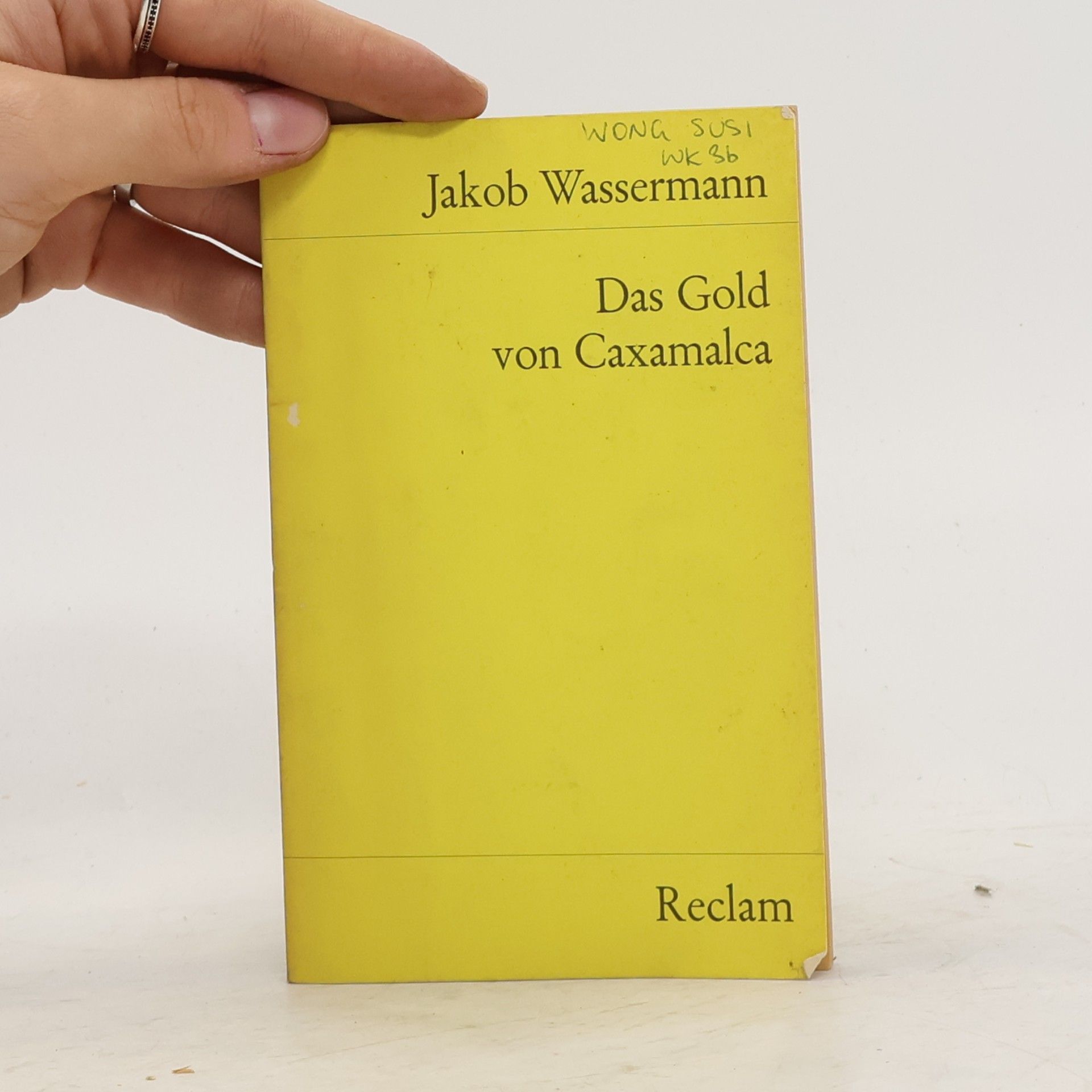 Jakob Wassermann Das Gold von Caxamalca