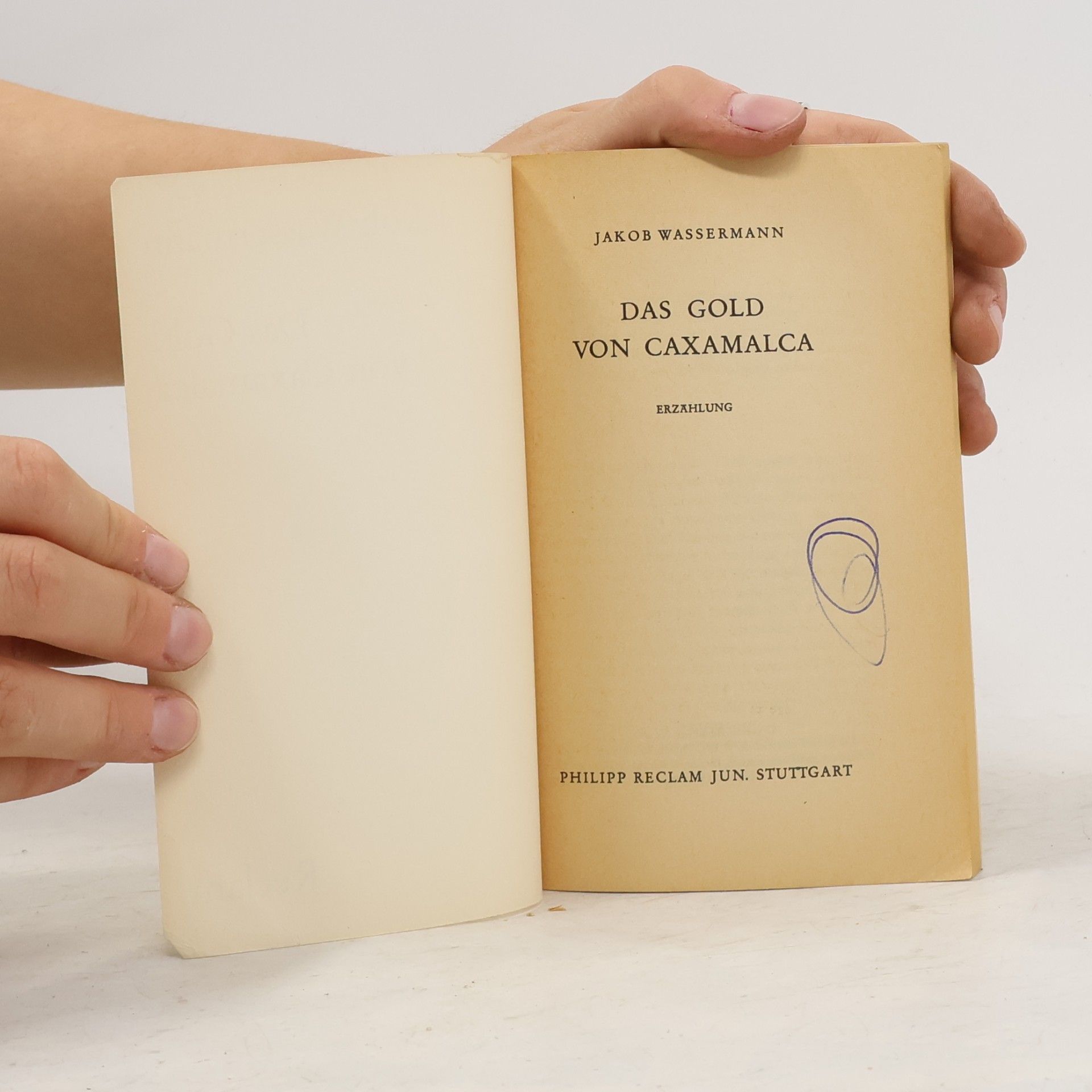 Jakob Wassermann Das Gold von Caxamalca