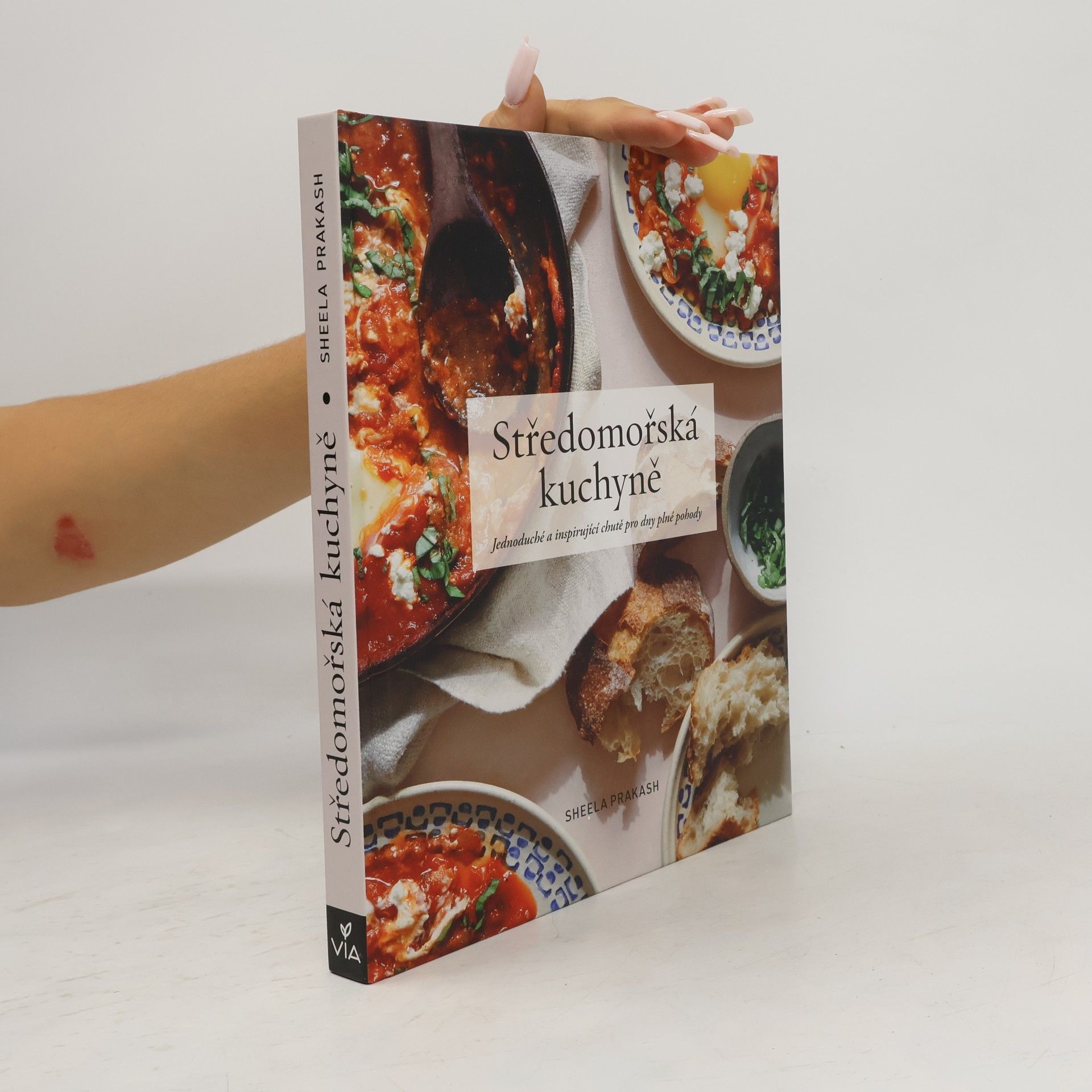 Sheela Prakash Středomořská kuchyně : jednoduché a inspirativní chutě pro dny plné pohody