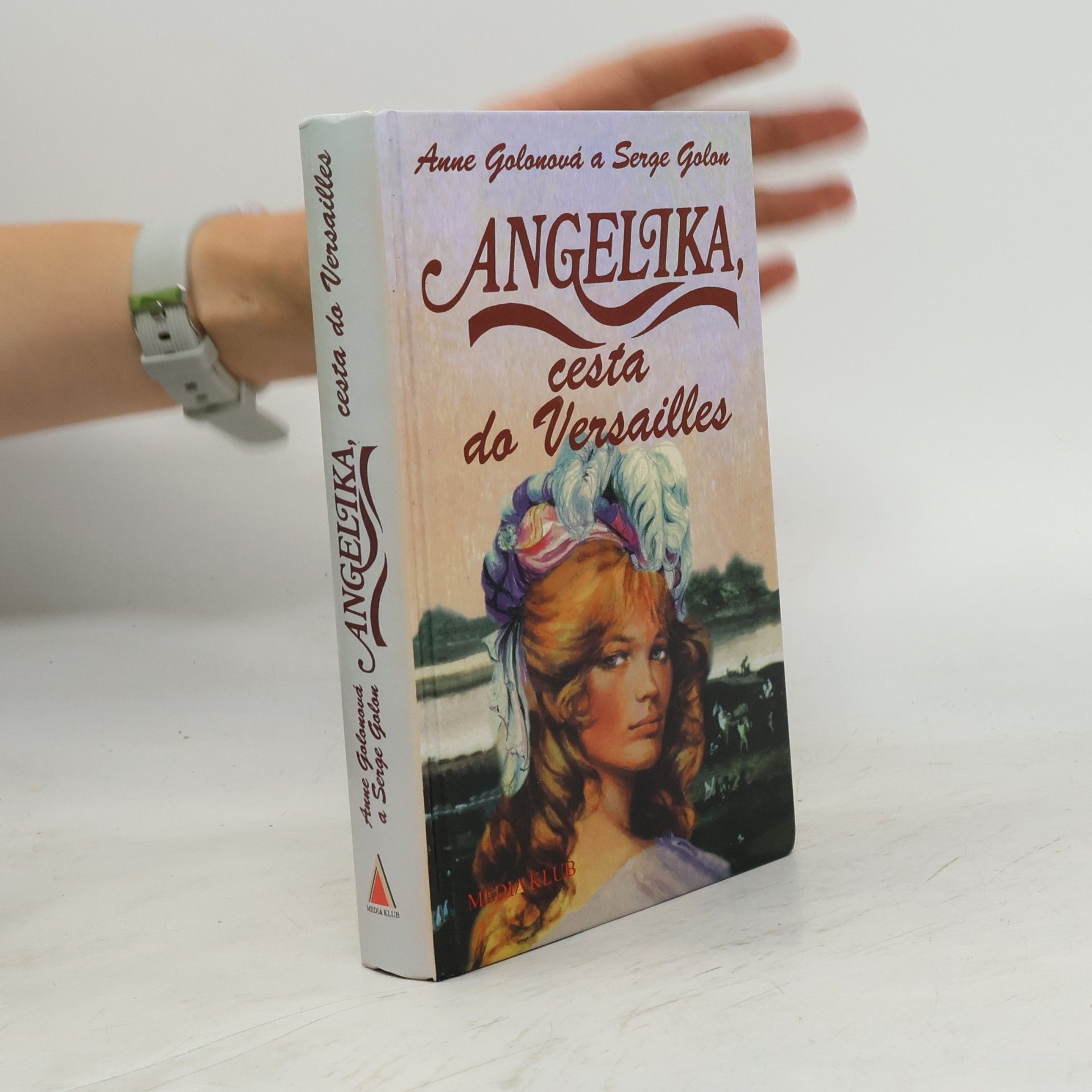 Anne Golon Angelika, cesta do Versailles