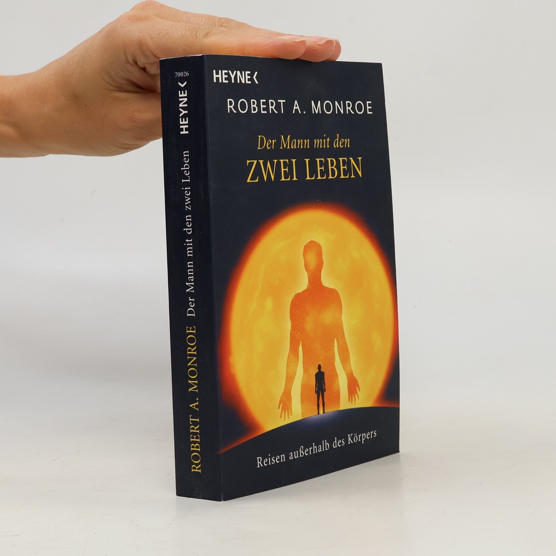 Robert Monroe Der Mann mit den zwei Leben