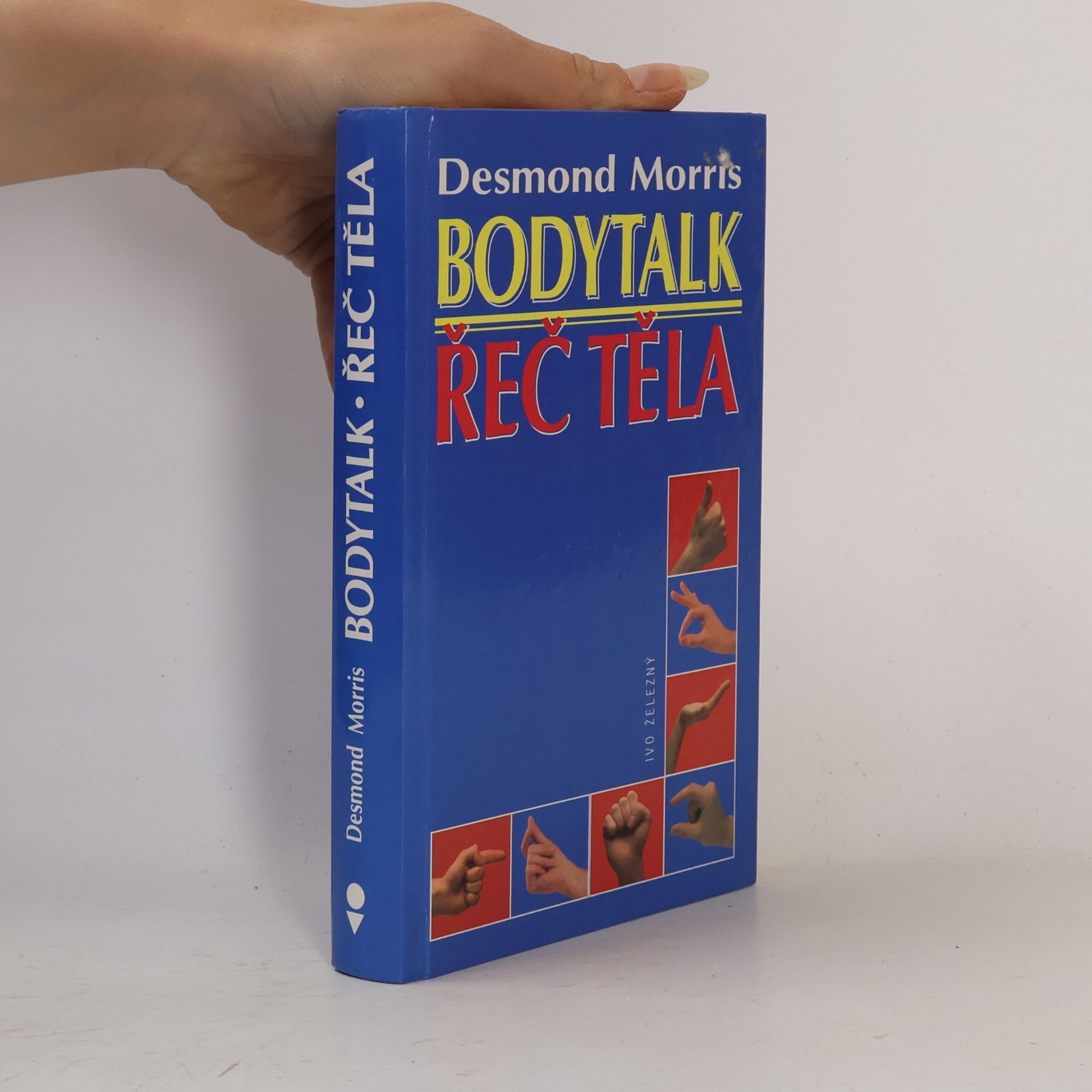 Desmond Morris Bodytalk. Řeč těla