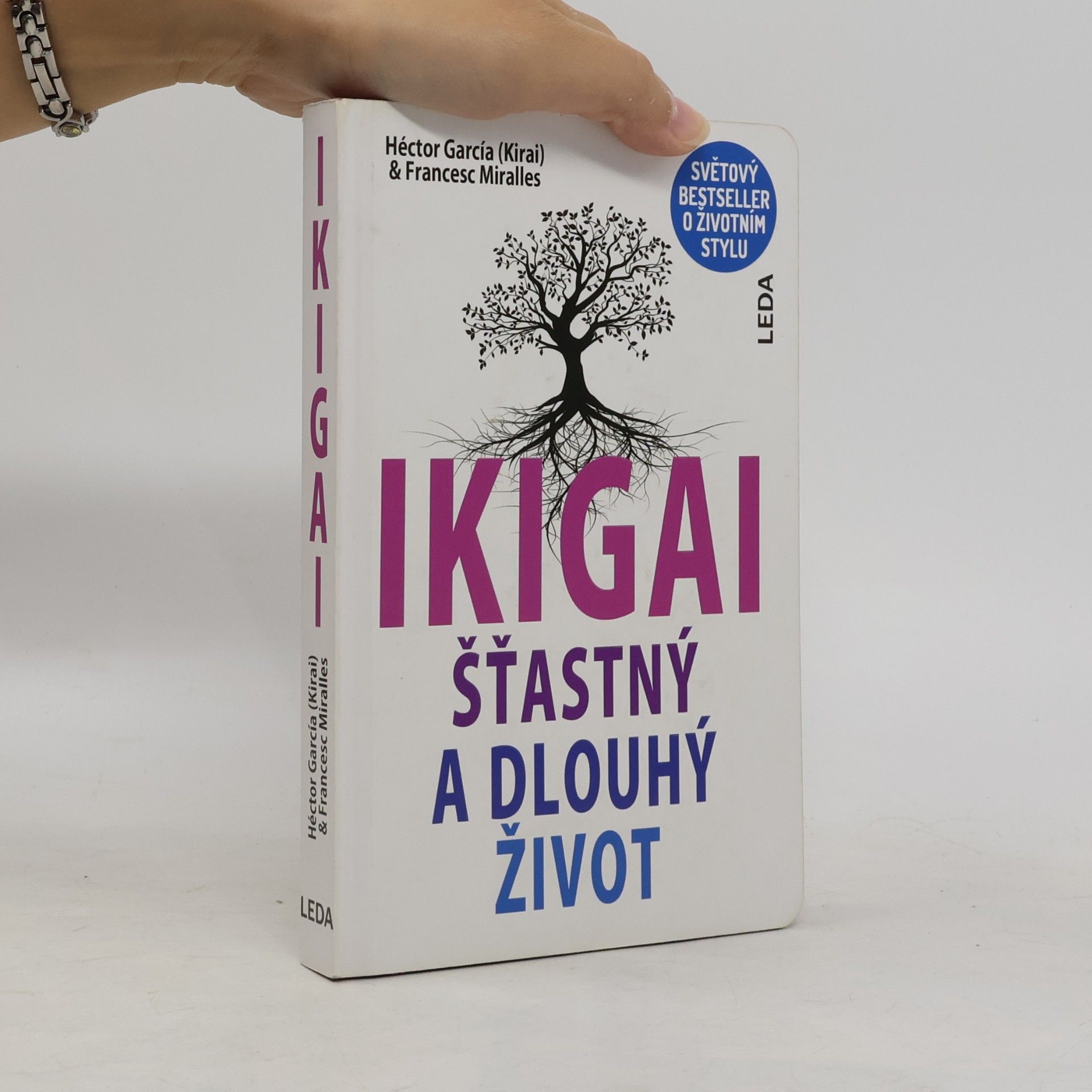 Francesc Miralles i Contijoch Ikigai. Šťastný a dlouhý život