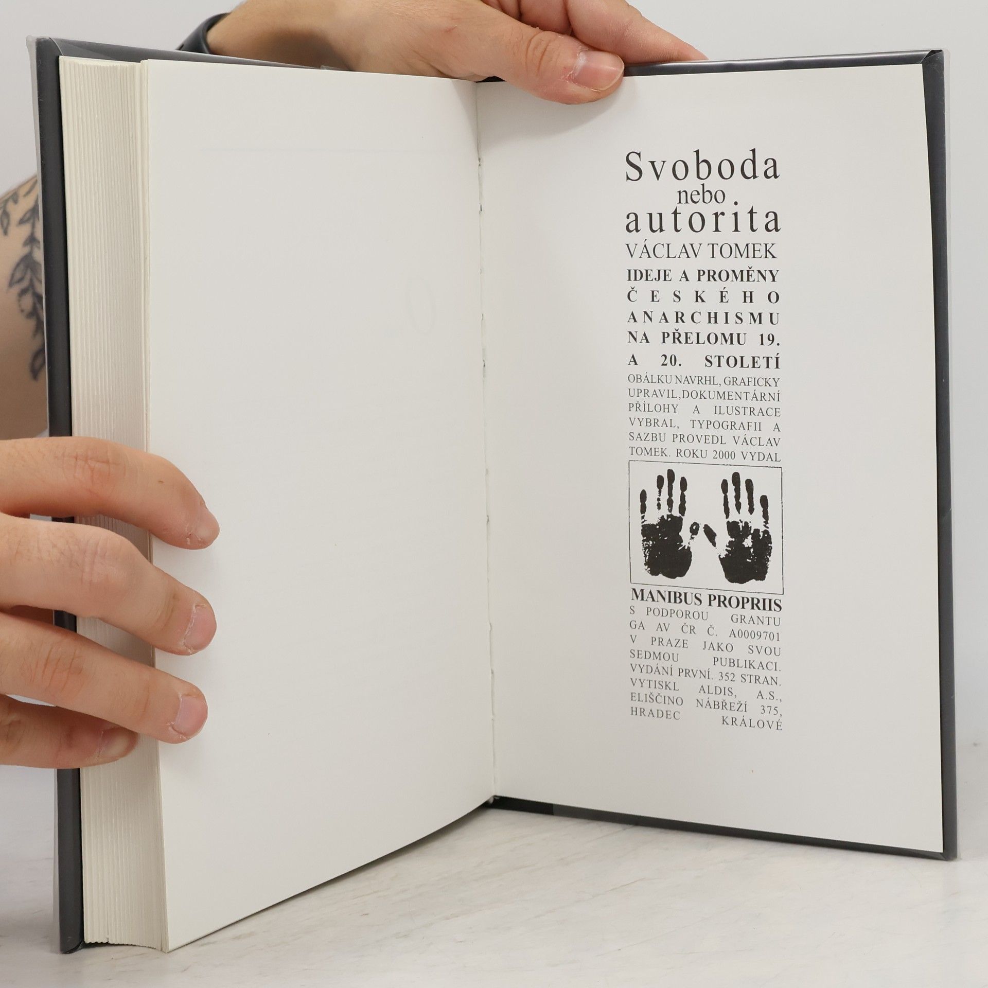 Václav Tomek Svoboda nebo autorita: ideje a proměny českého anarchismu na přelomu 19. a 20. století