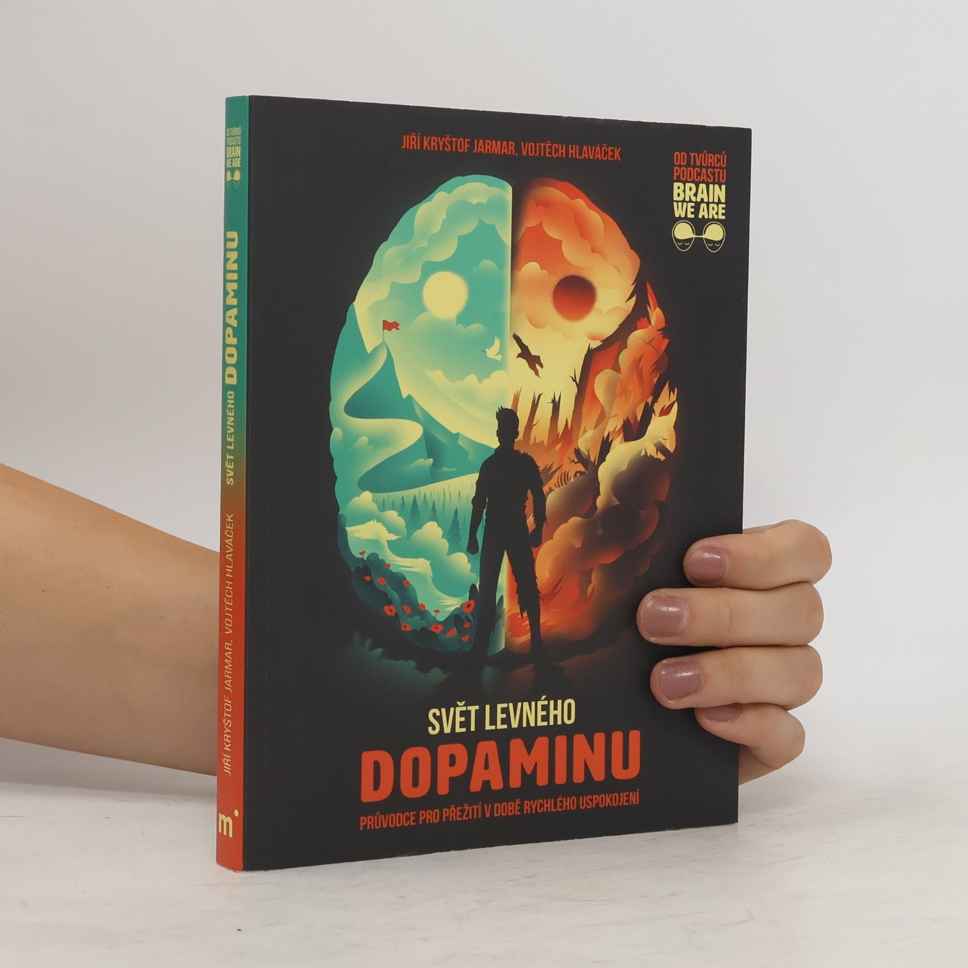 Vojtěch Hlaváček Svět levného dopaminu