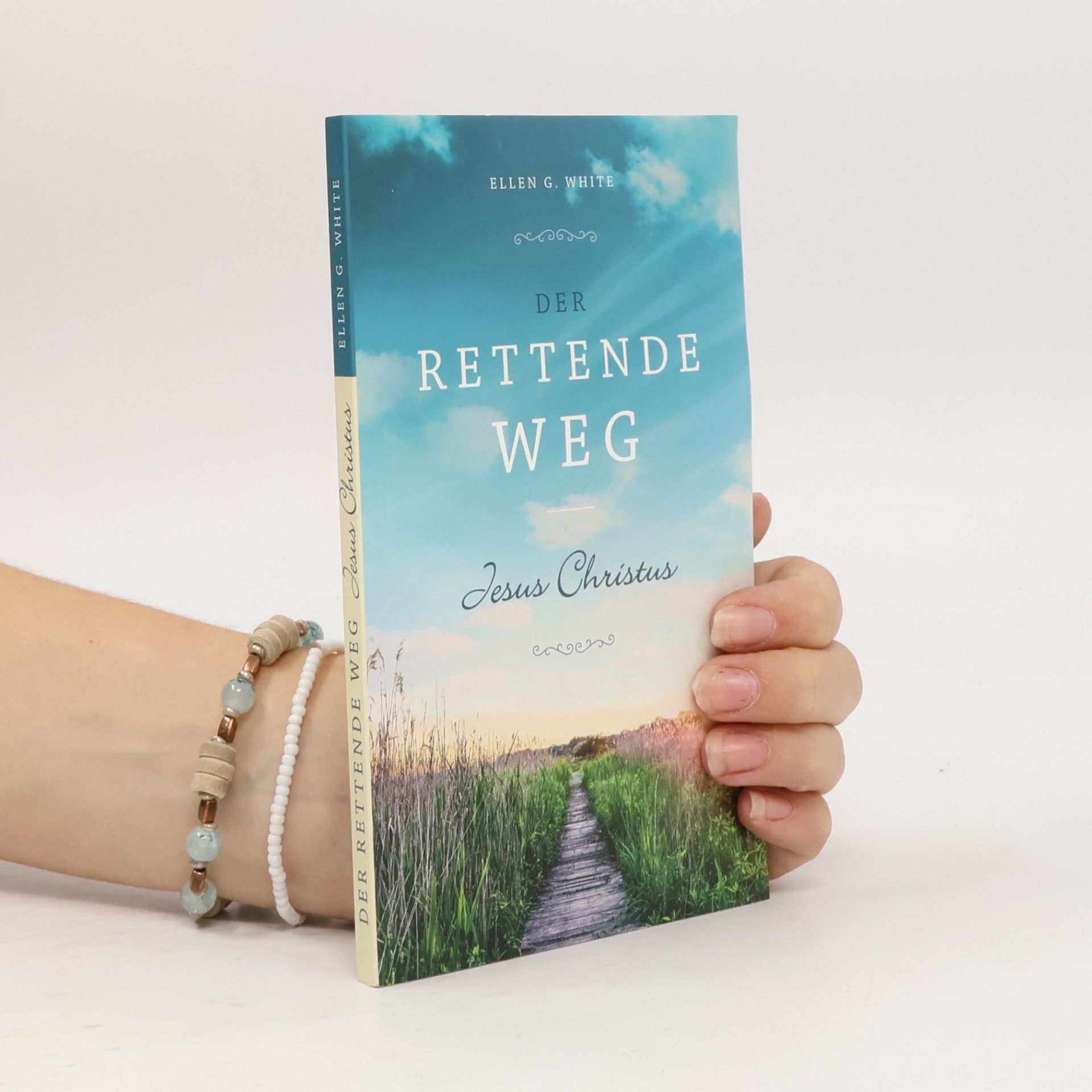 Ellen G. White Der rettende Weg