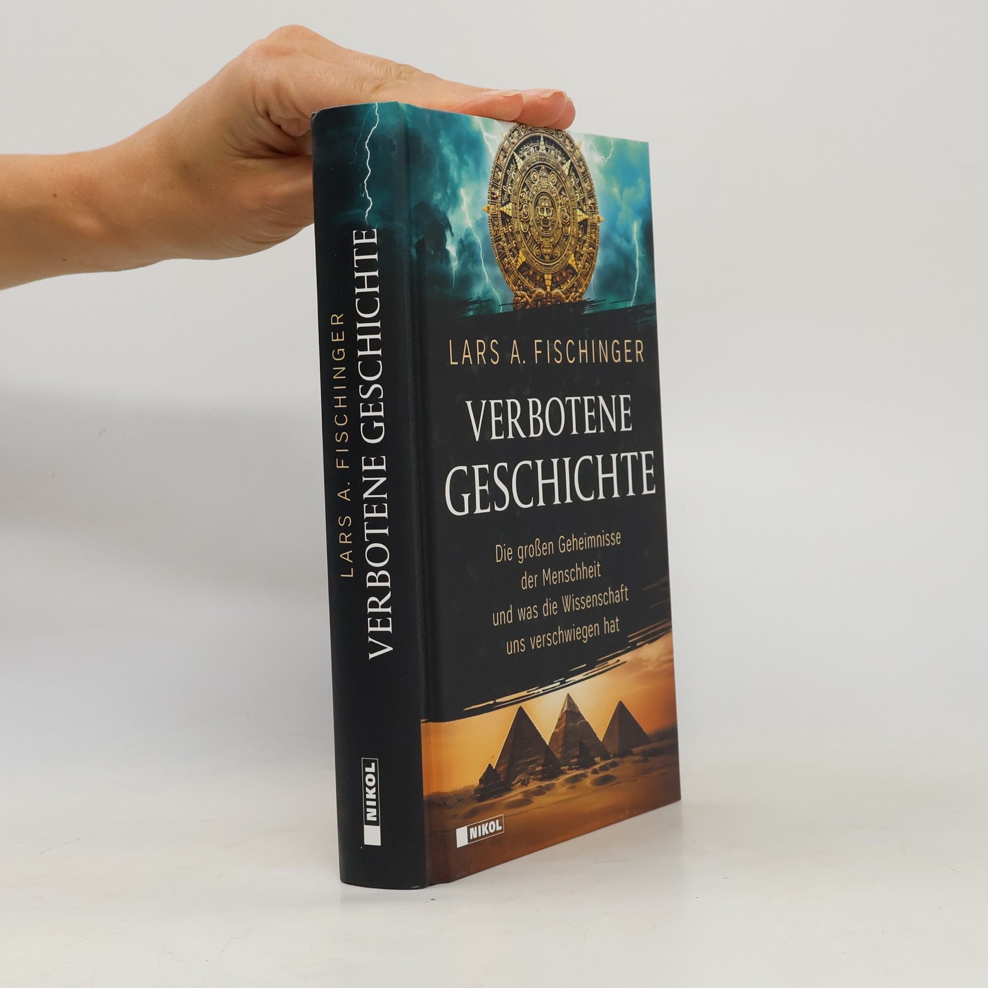 Lars A. Fischinger Verbotene Geschichte